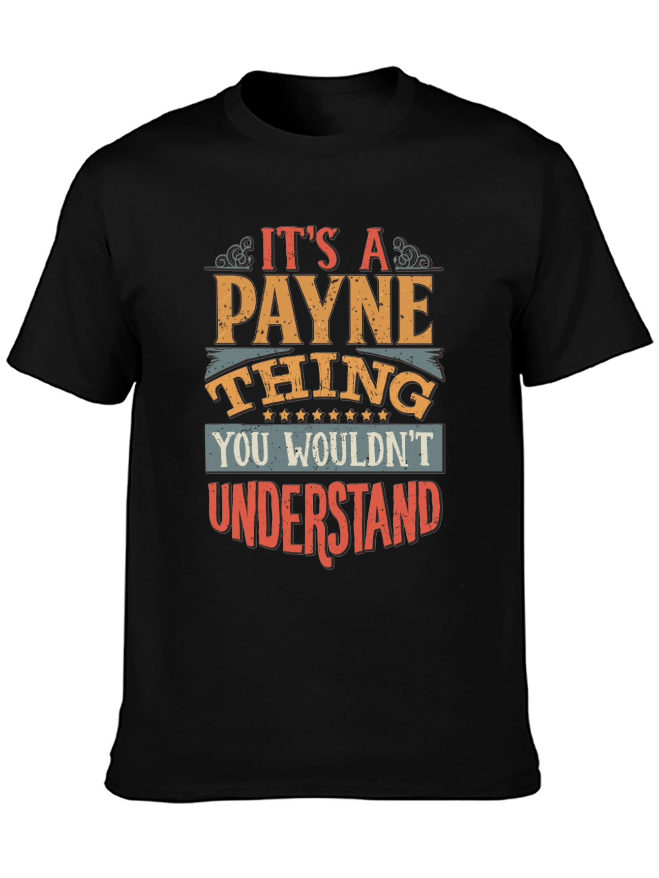 Its a Payne Thing T-Shirt