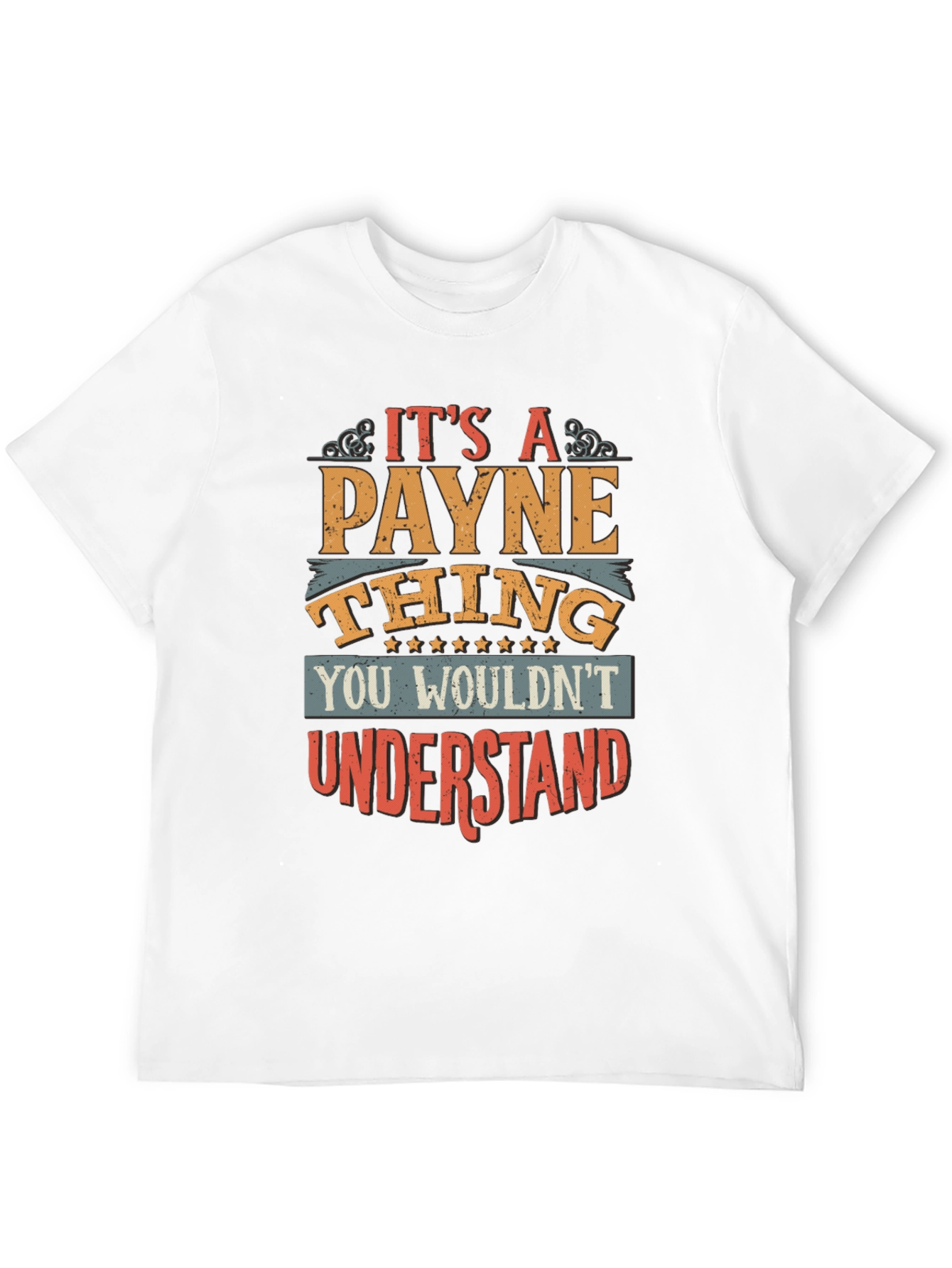 Its a Payne Thing T-Shirt