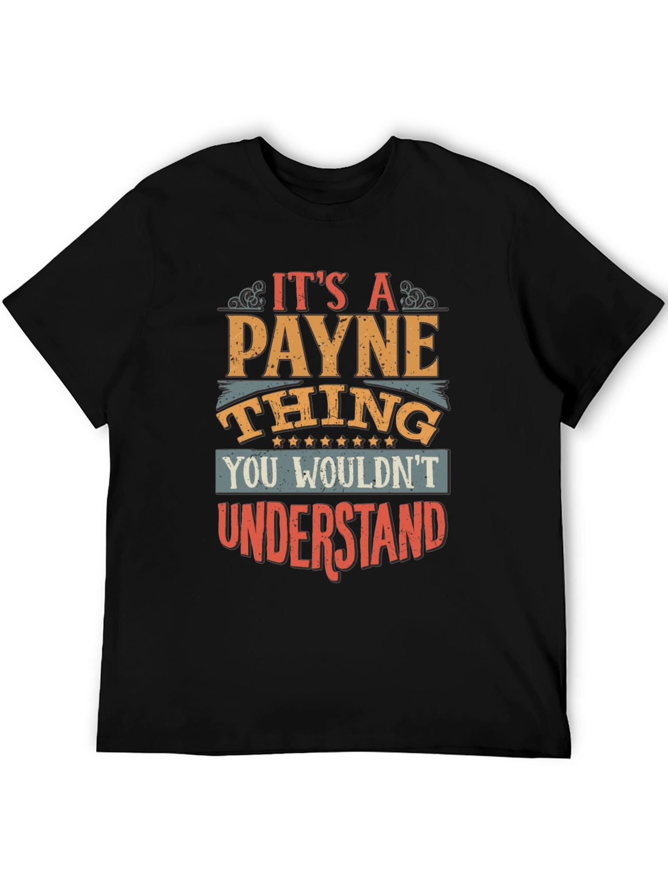 Its a Payne Thing T-Shirt