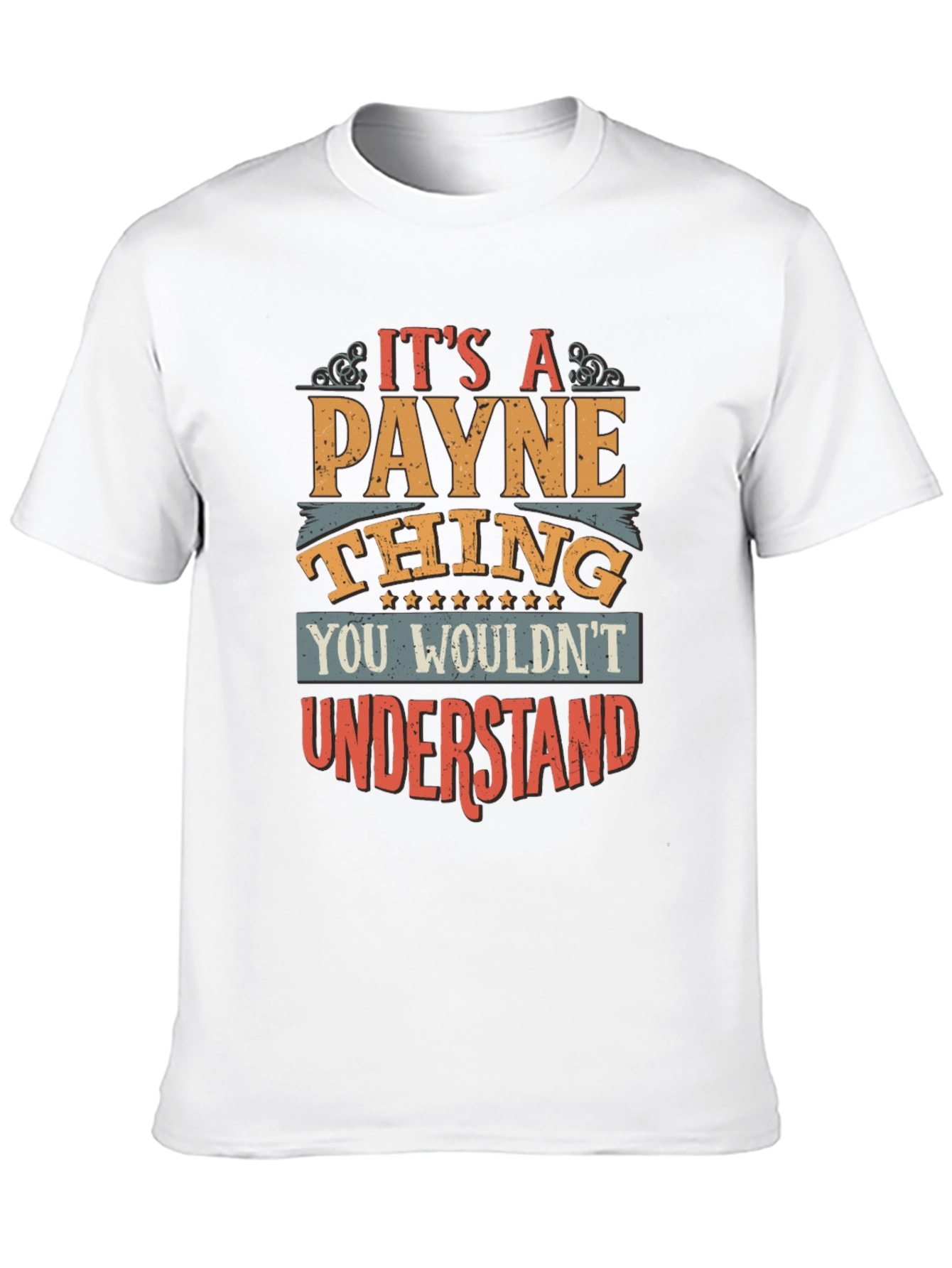 Its a Payne Thing T-Shirt
