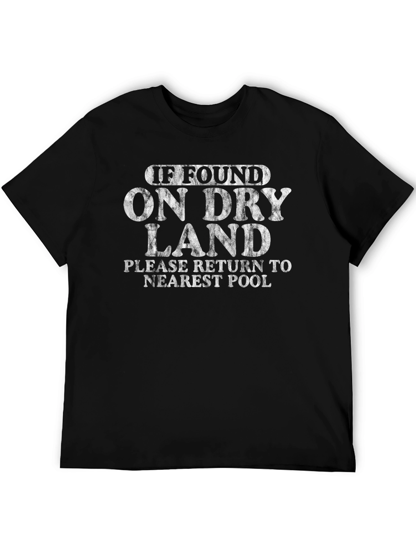 Humorous If Found On Dry Land Graphic T-Shirt