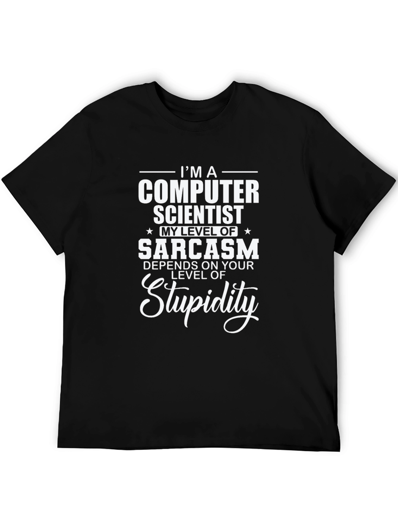 Computer Scientist Sarcasm T-Shirt