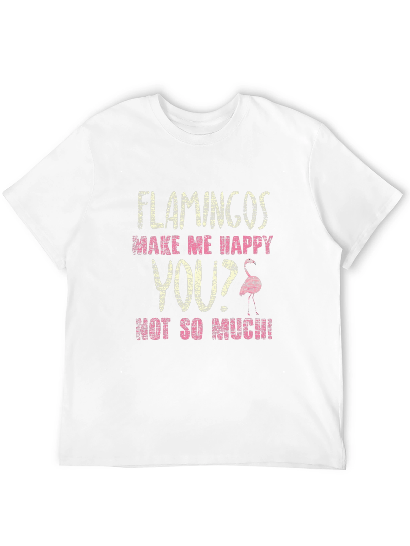 Flamingo Graphic Tee - Funny Sarcastic T-Shirt