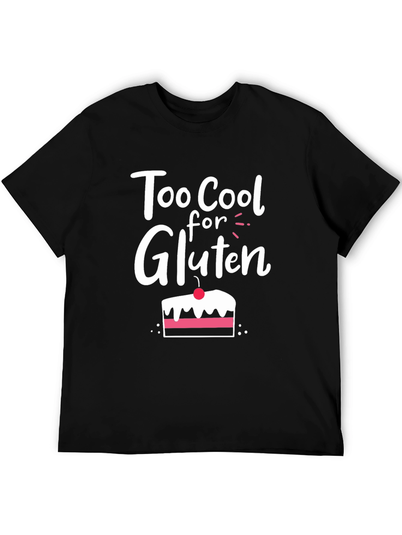 Too Cool for Gluten T-Shirt