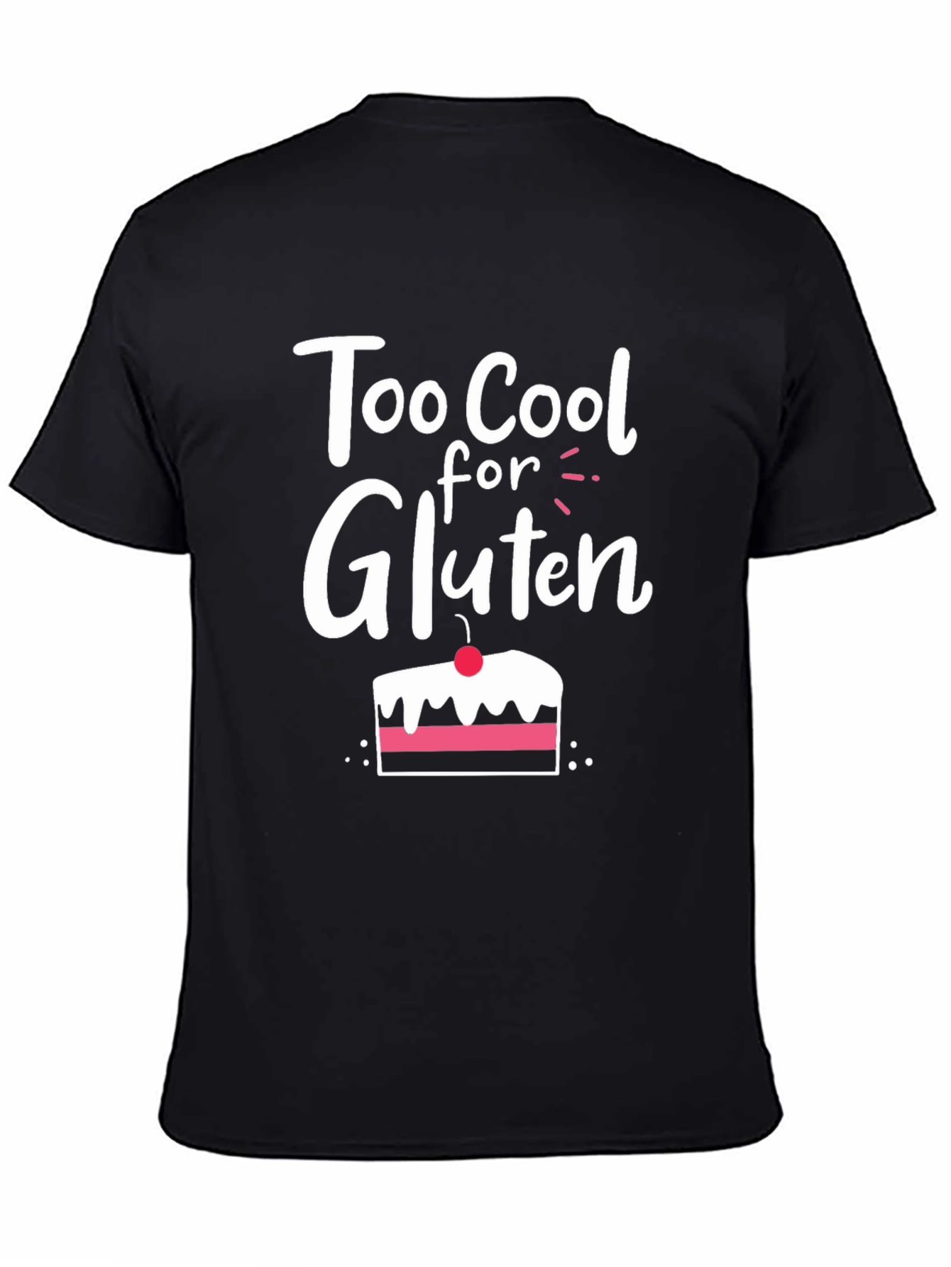 Too Cool for Gluten T-Shirt