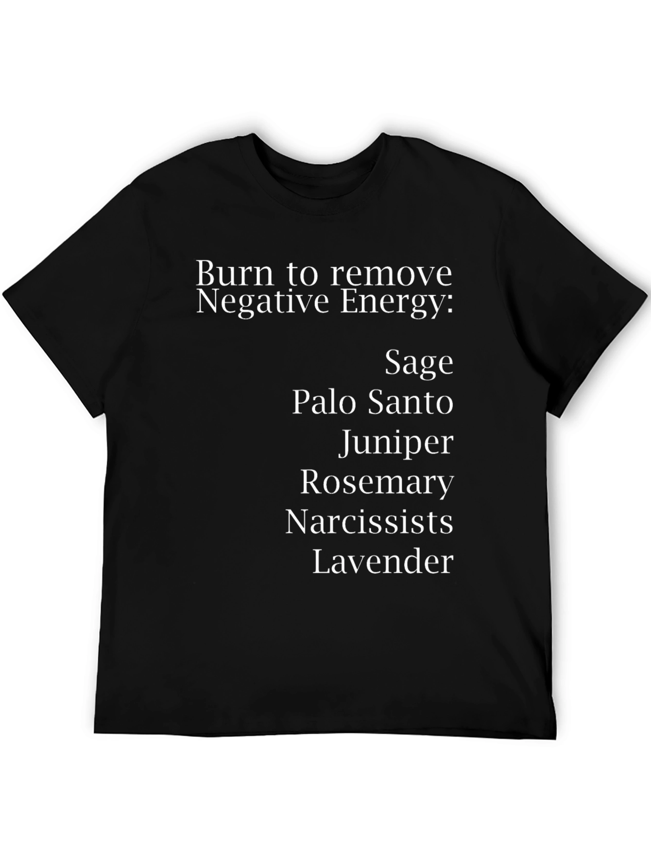 Burn Negative Energy T-Shirt
