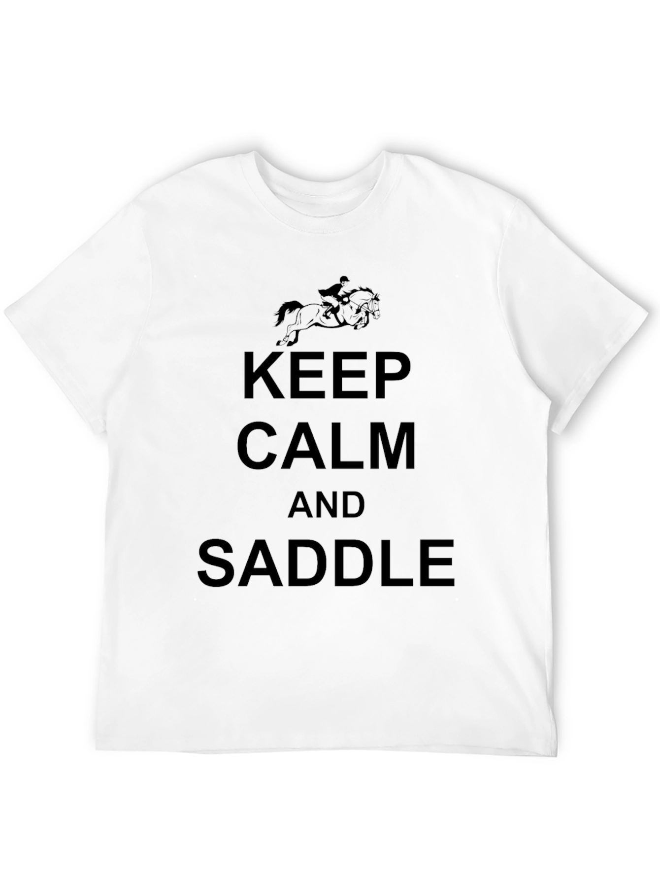 Keep Calm and Saddle T-Shirt