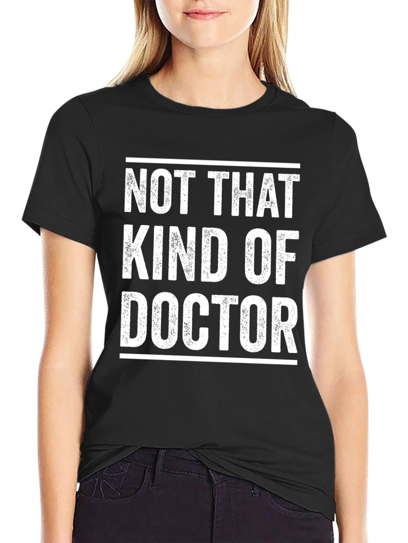 Not That Kind of Doctor Graphic Tee