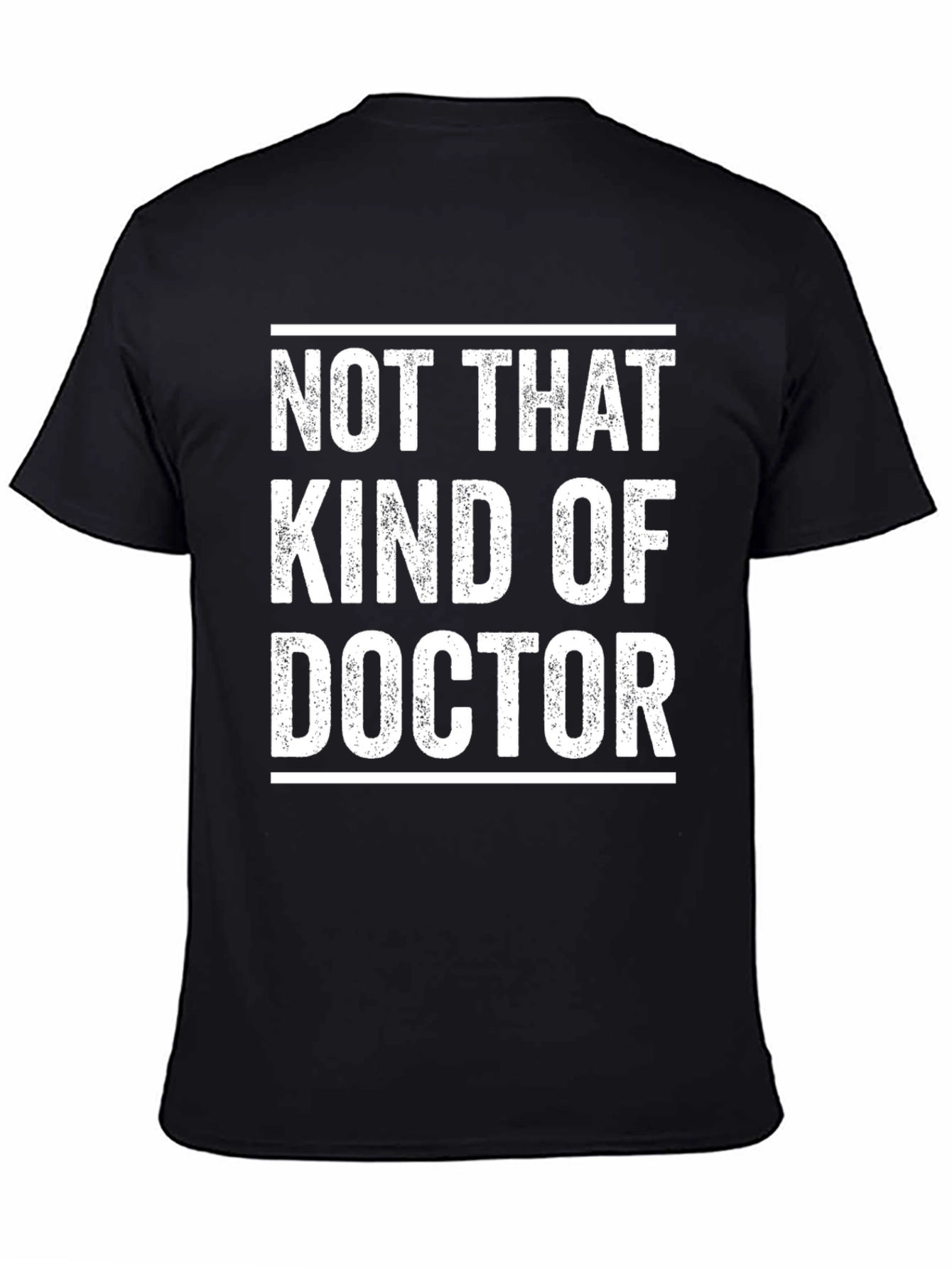 Not That Kind of Doctor Graphic Tee