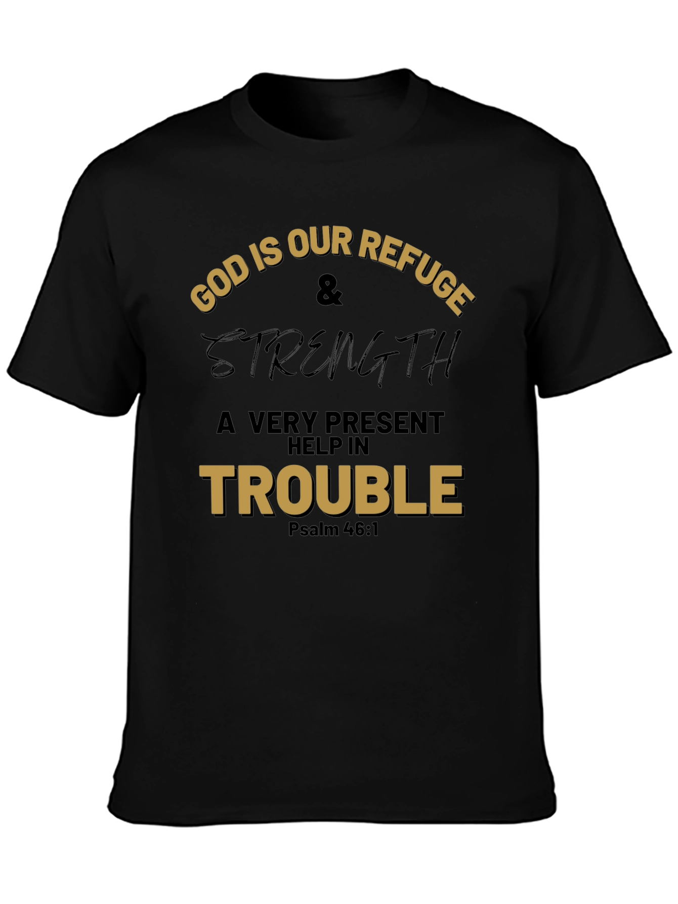 God Is Our Refuge Graphic T-Shirt