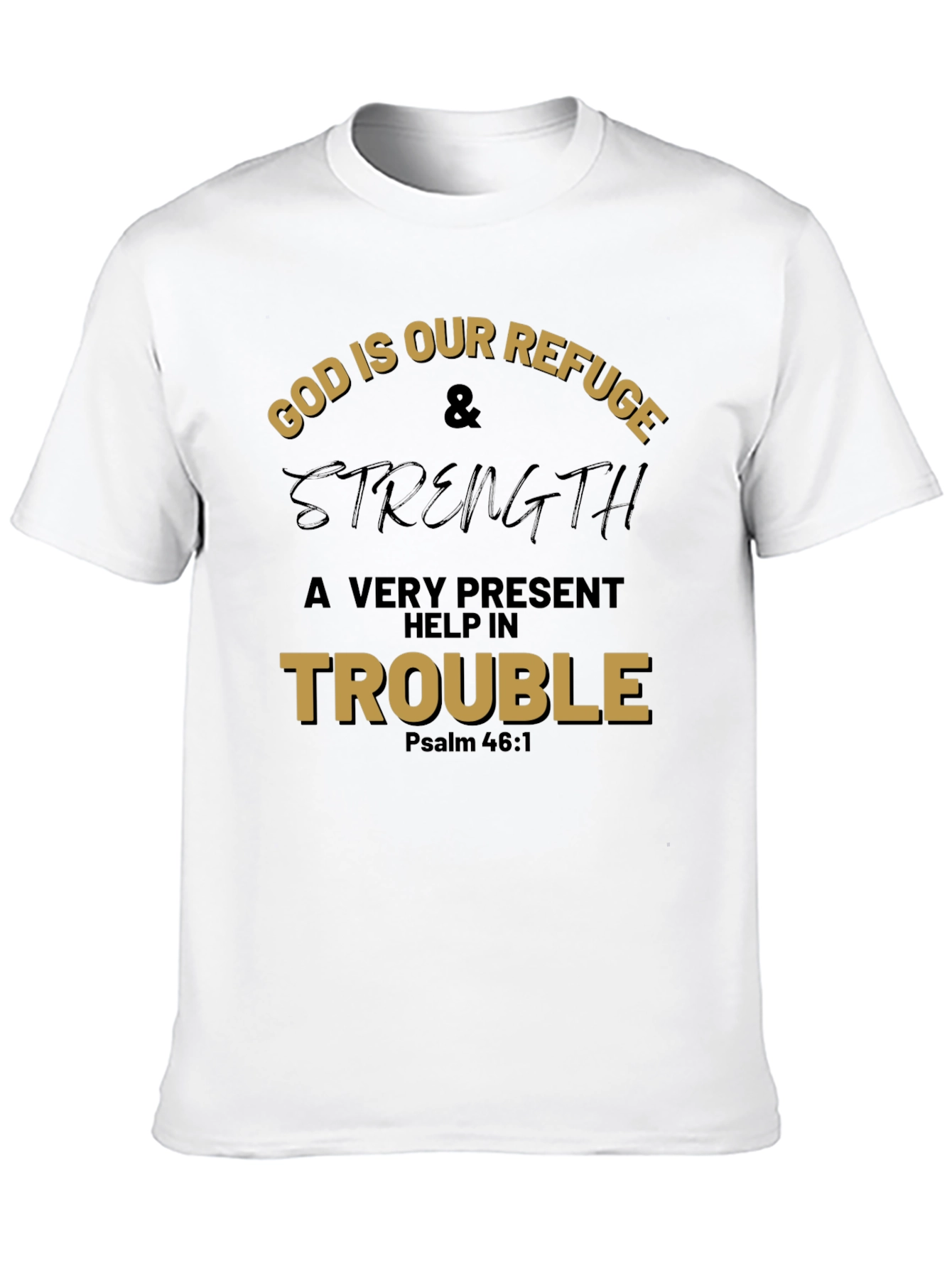 God Is Our Refuge Graphic T-Shirt