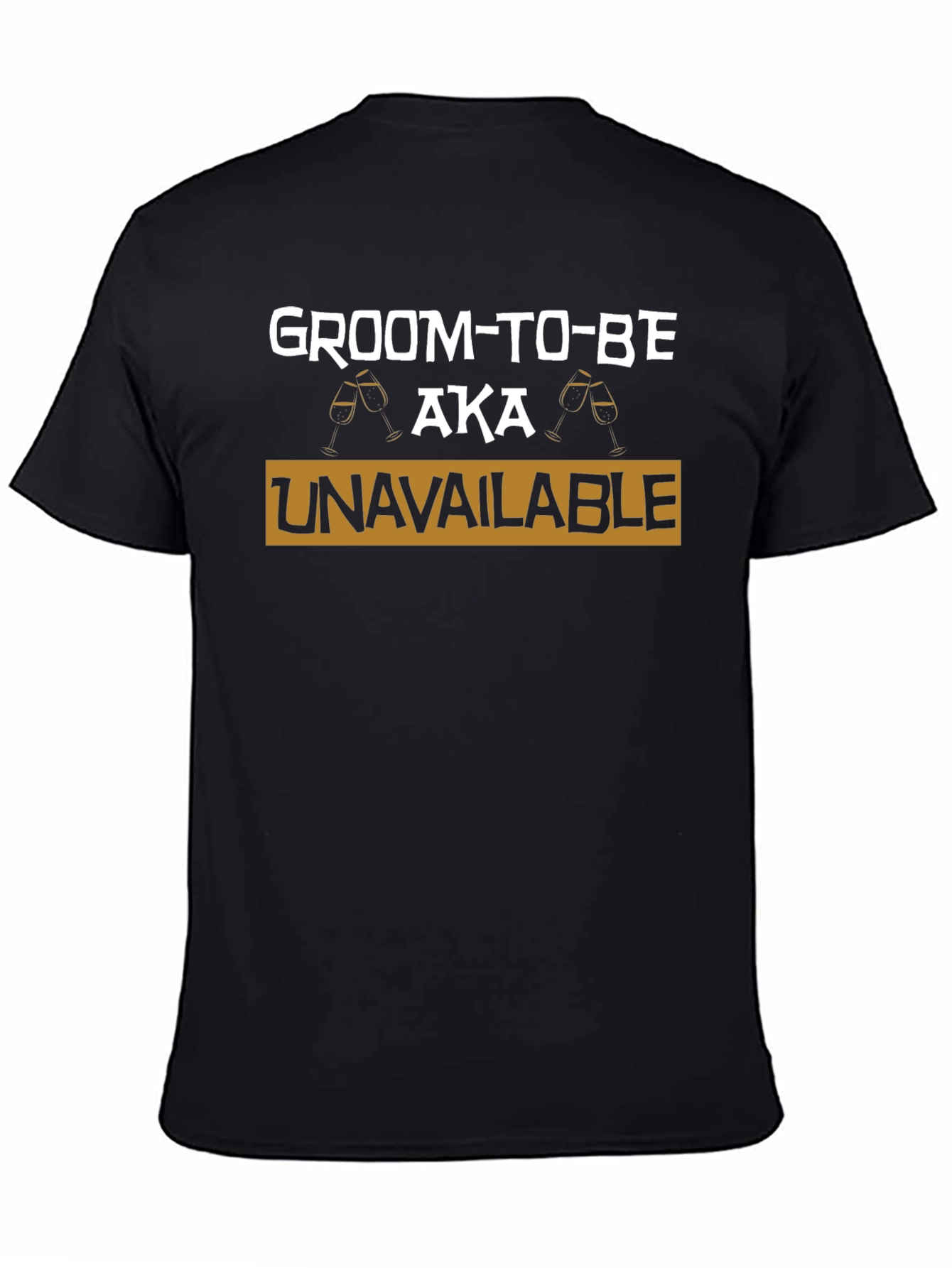 Groom-To-Be AKA Unavailable T-Shirt