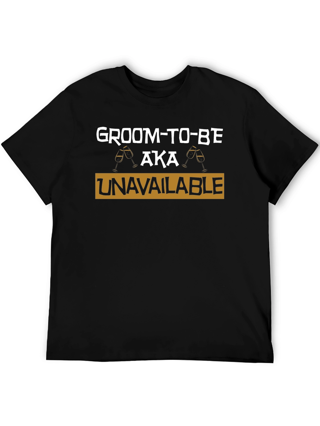 Groom-To-Be AKA Unavailable T-Shirt