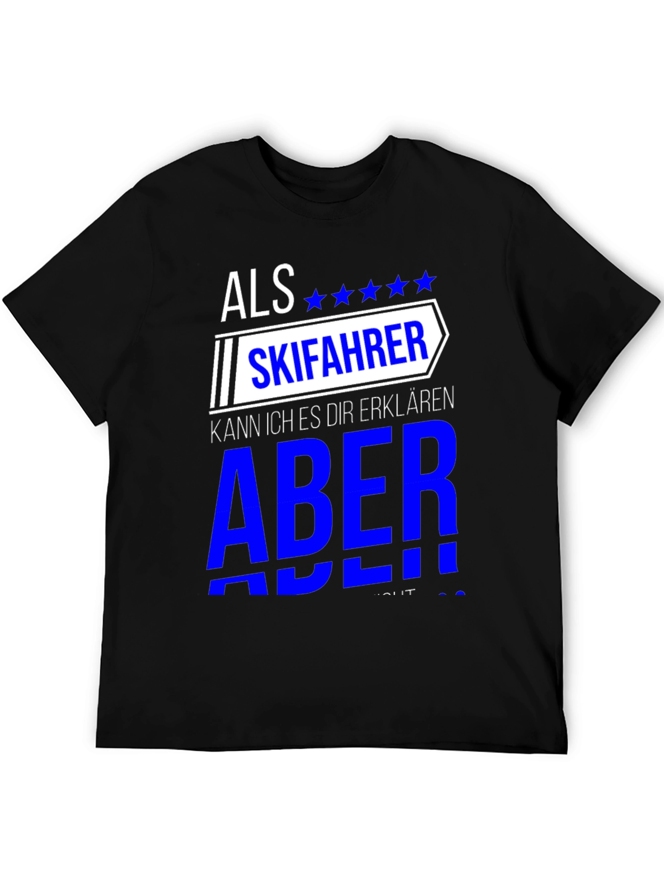 Als Skifahrer T-Shirt - Skiing Enthusiast Tee