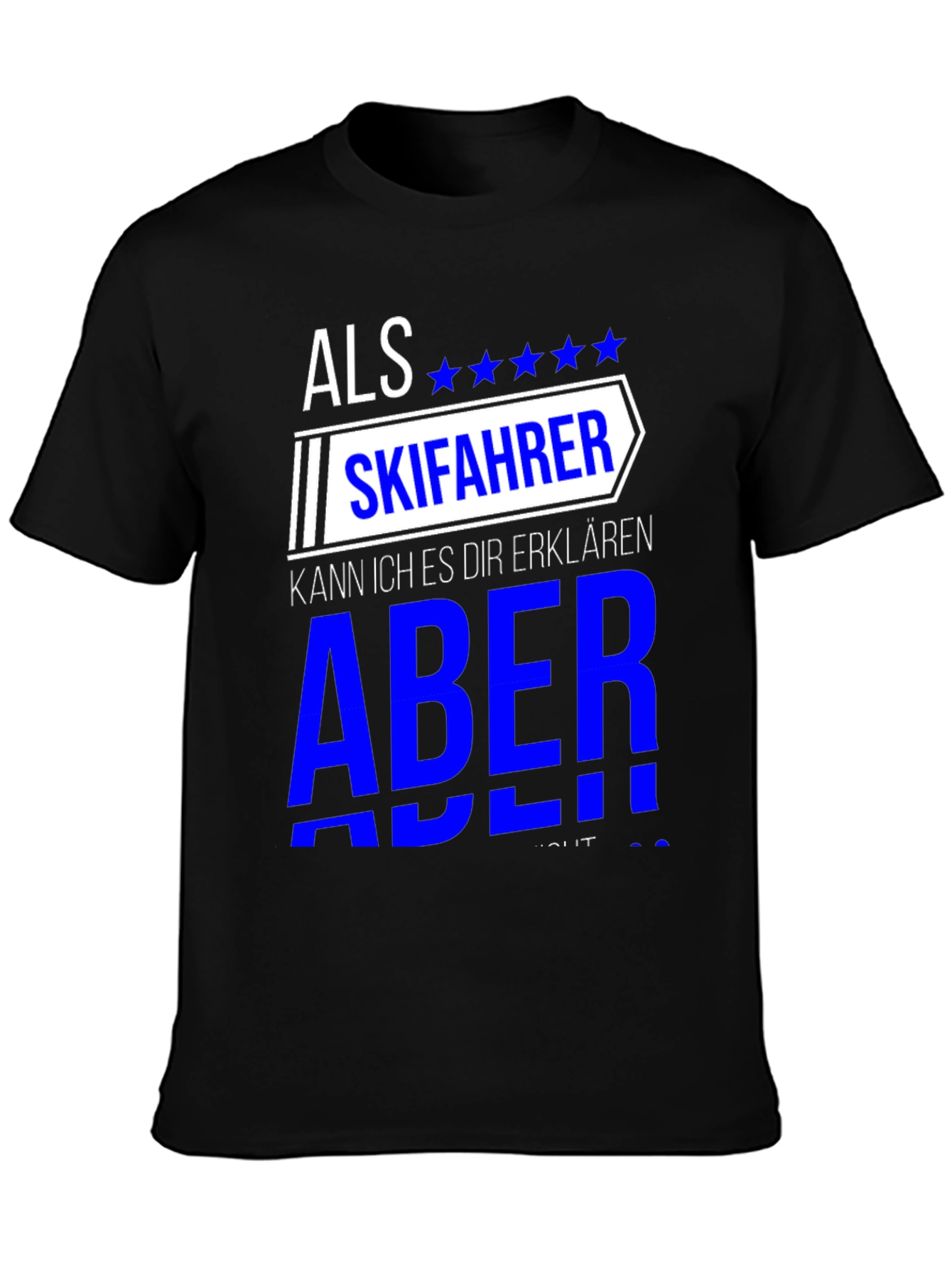 Als Skifahrer T-Shirt - Skiing Enthusiast Tee