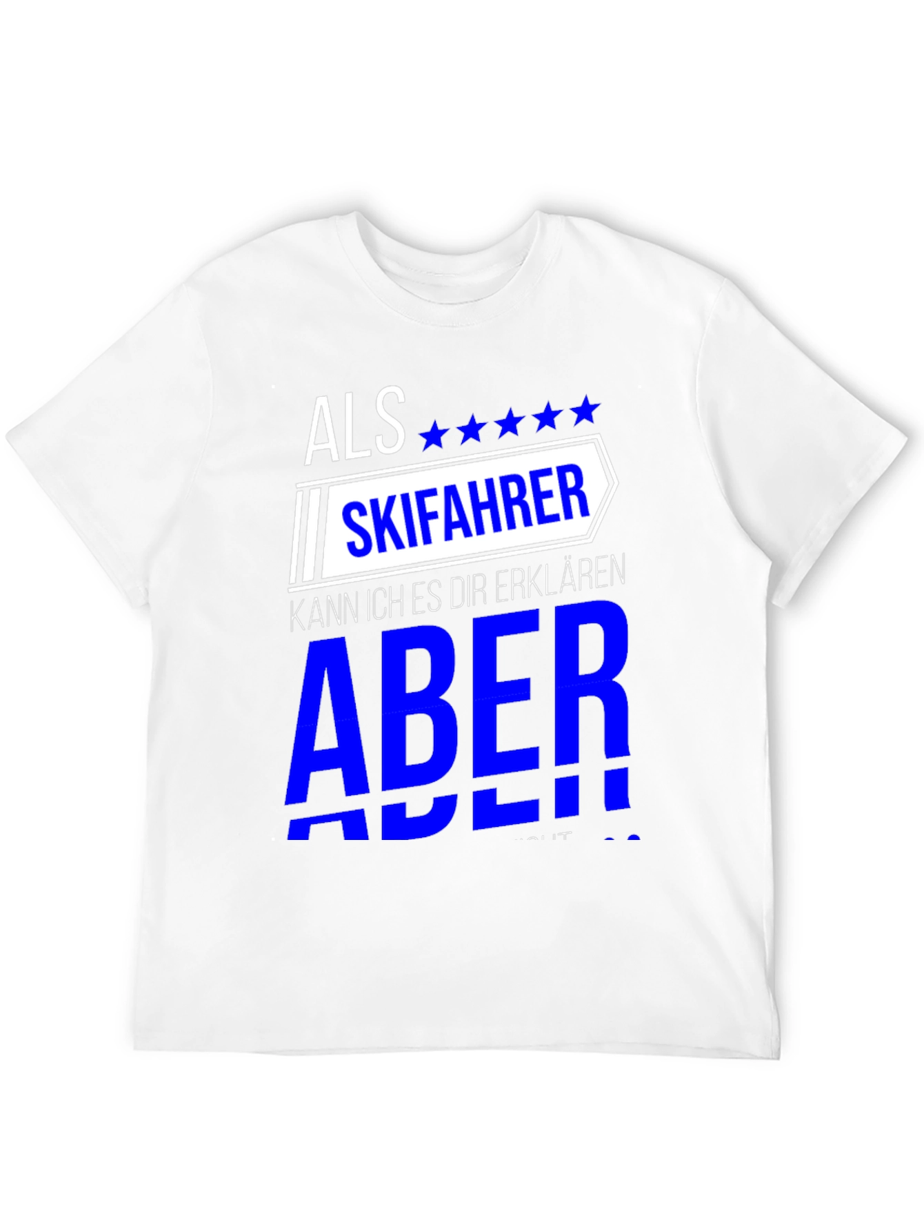Als Skifahrer T-Shirt - Skiing Enthusiast Tee