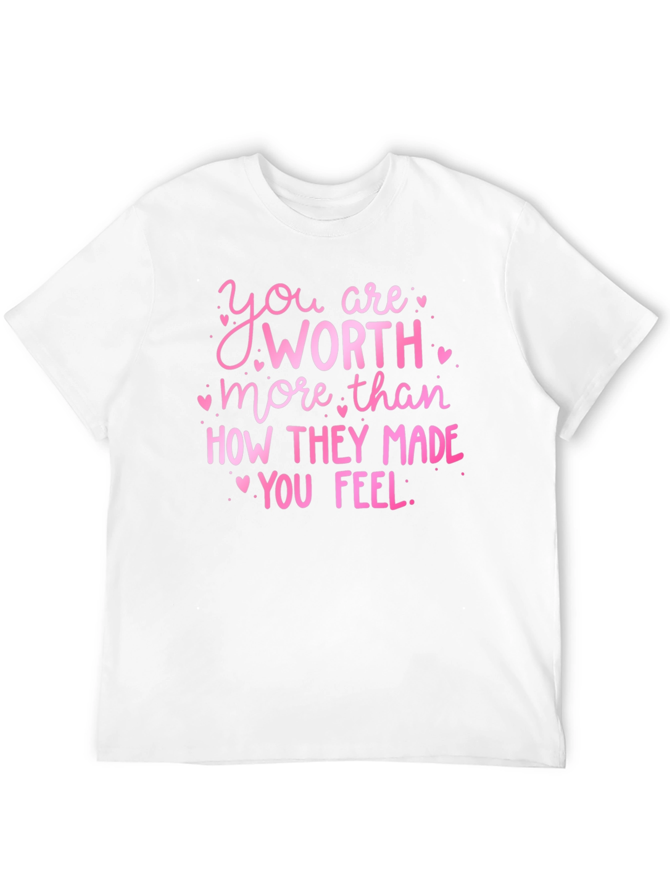 You Are Worth More Graphic Tee