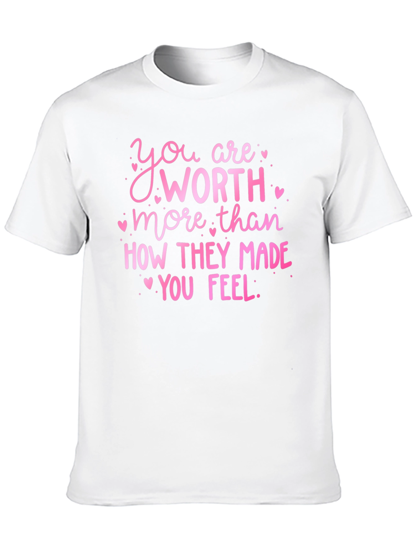 You Are Worth More Graphic Tee