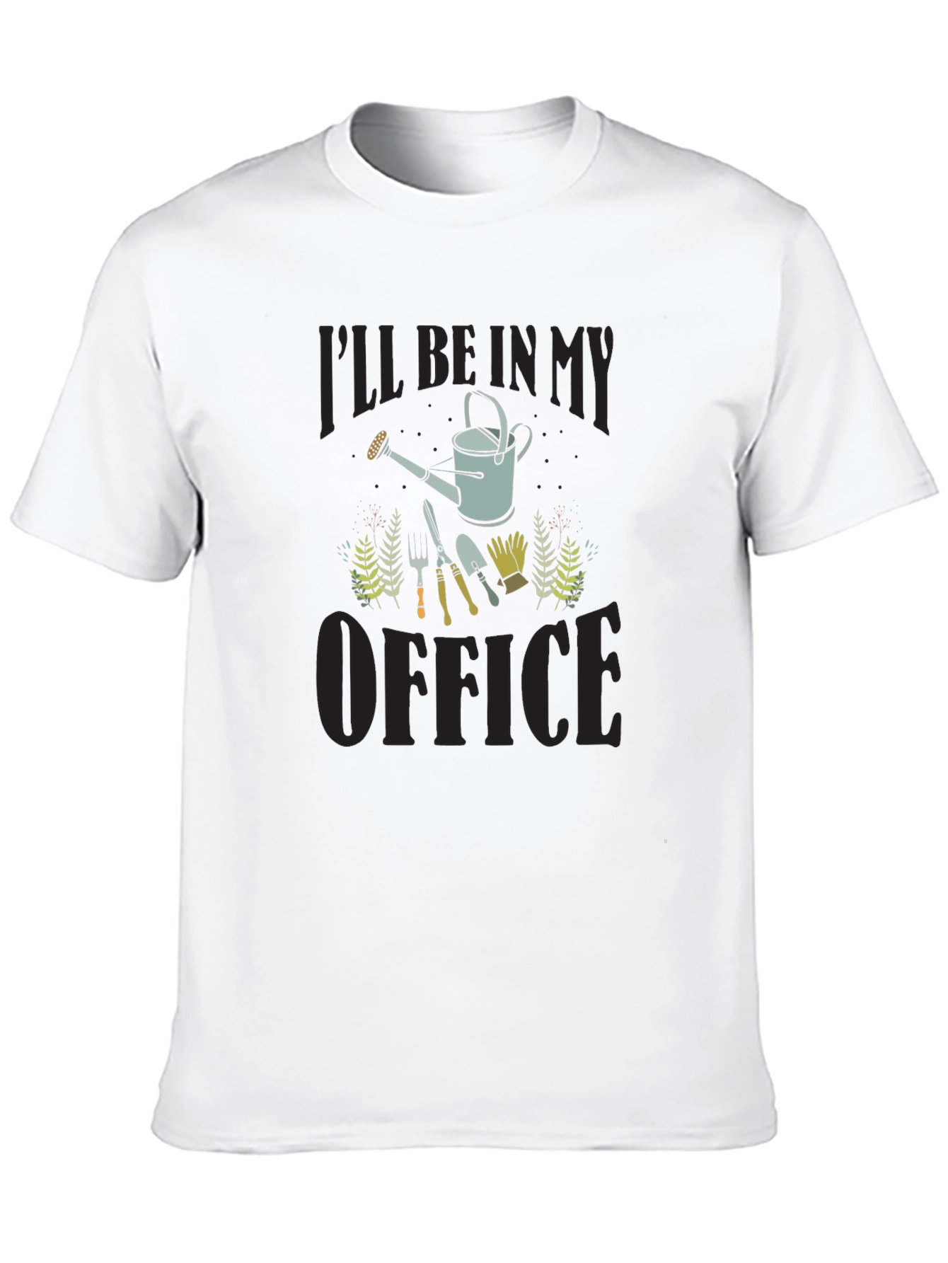 Gardening Office T-Shirt