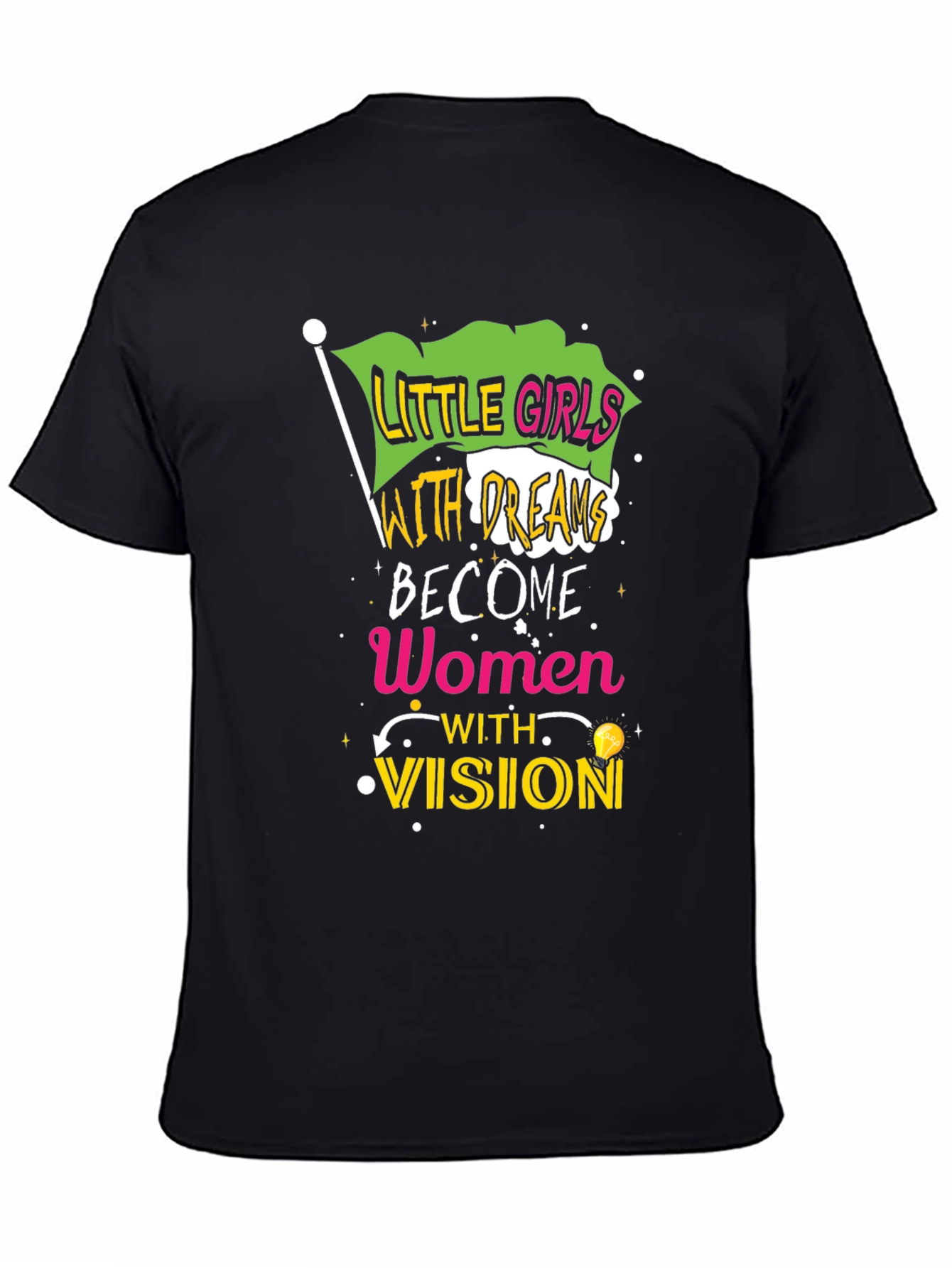 Empowering Womens T-Shirt - Little Girls with Dreams
