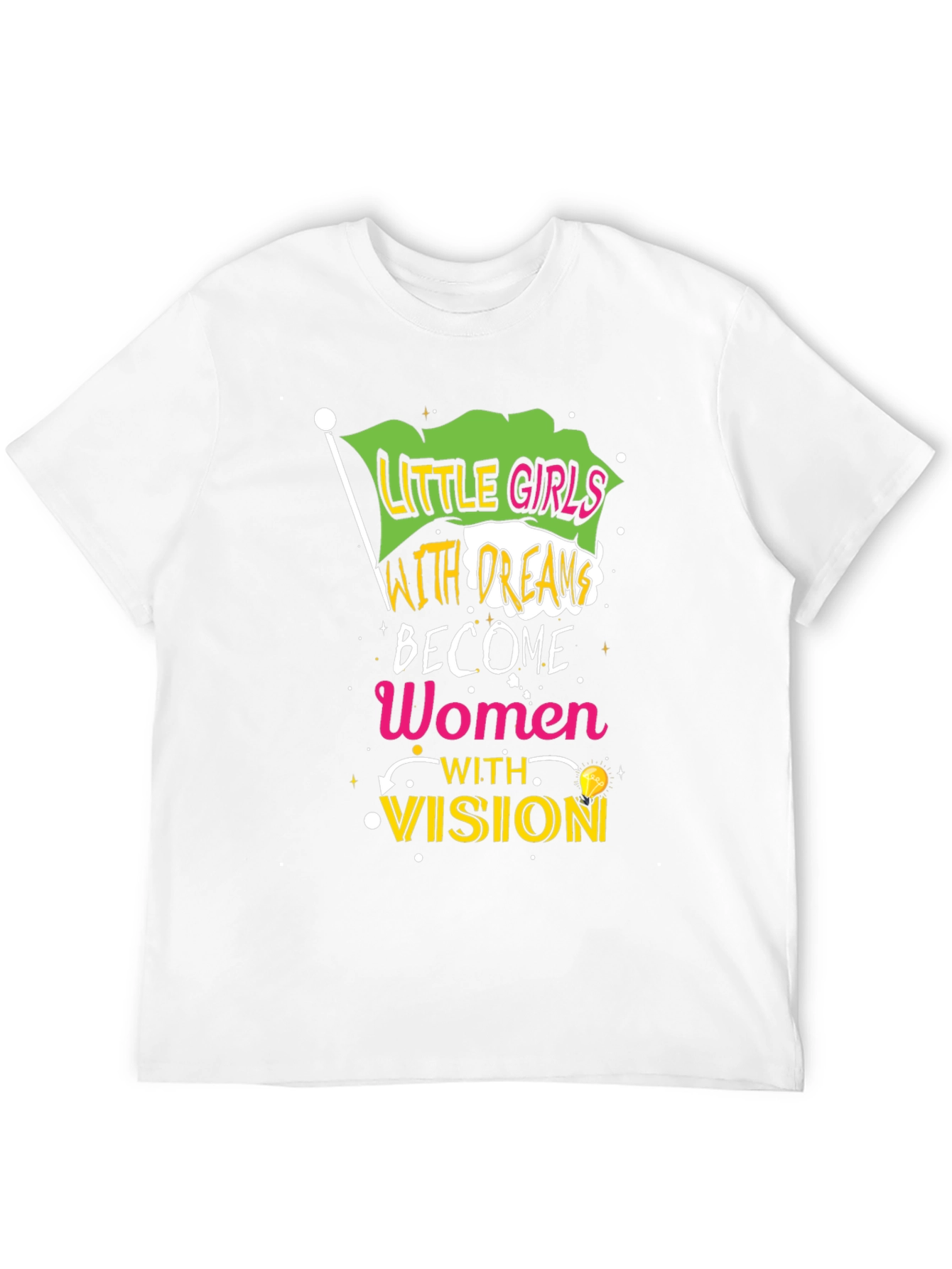 Empowering Womens T-Shirt - Little Girls with Dreams