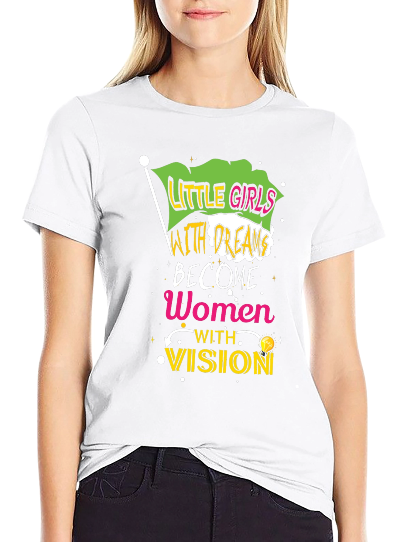 Empowering Womens T-Shirt - Little Girls with Dreams