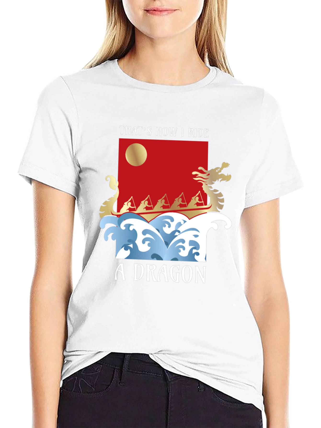 Thats How I Ride A Dragon T-Shirt