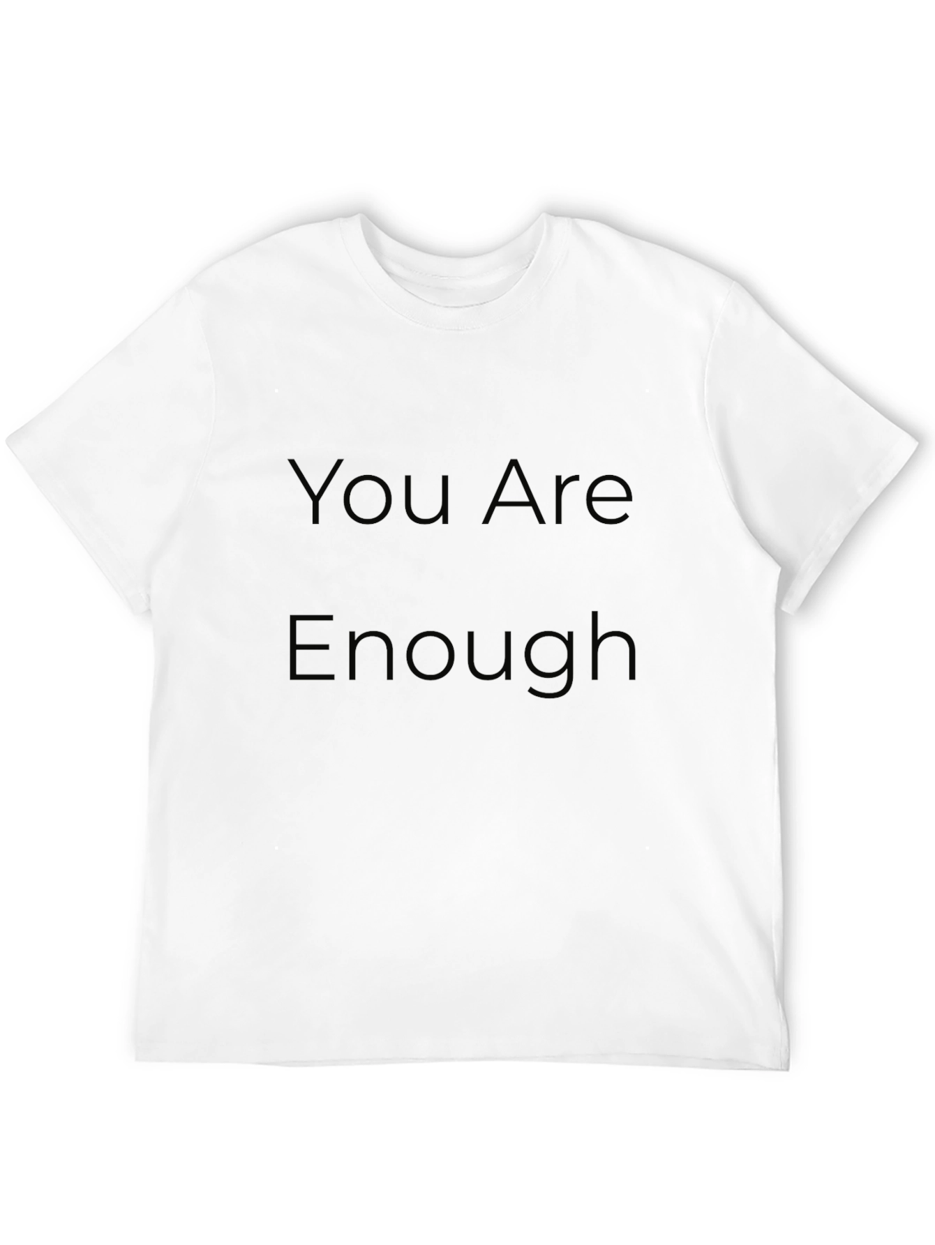 You Are Enough Graphic T-Shirt