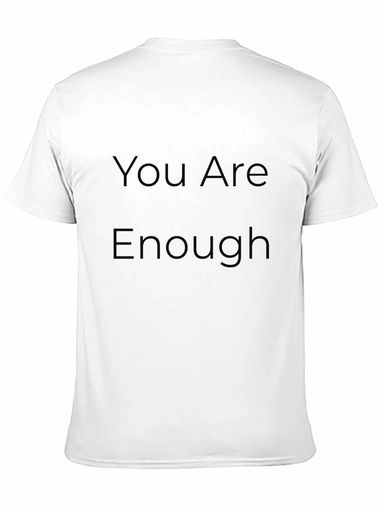 You Are Enough Graphic T-Shirt