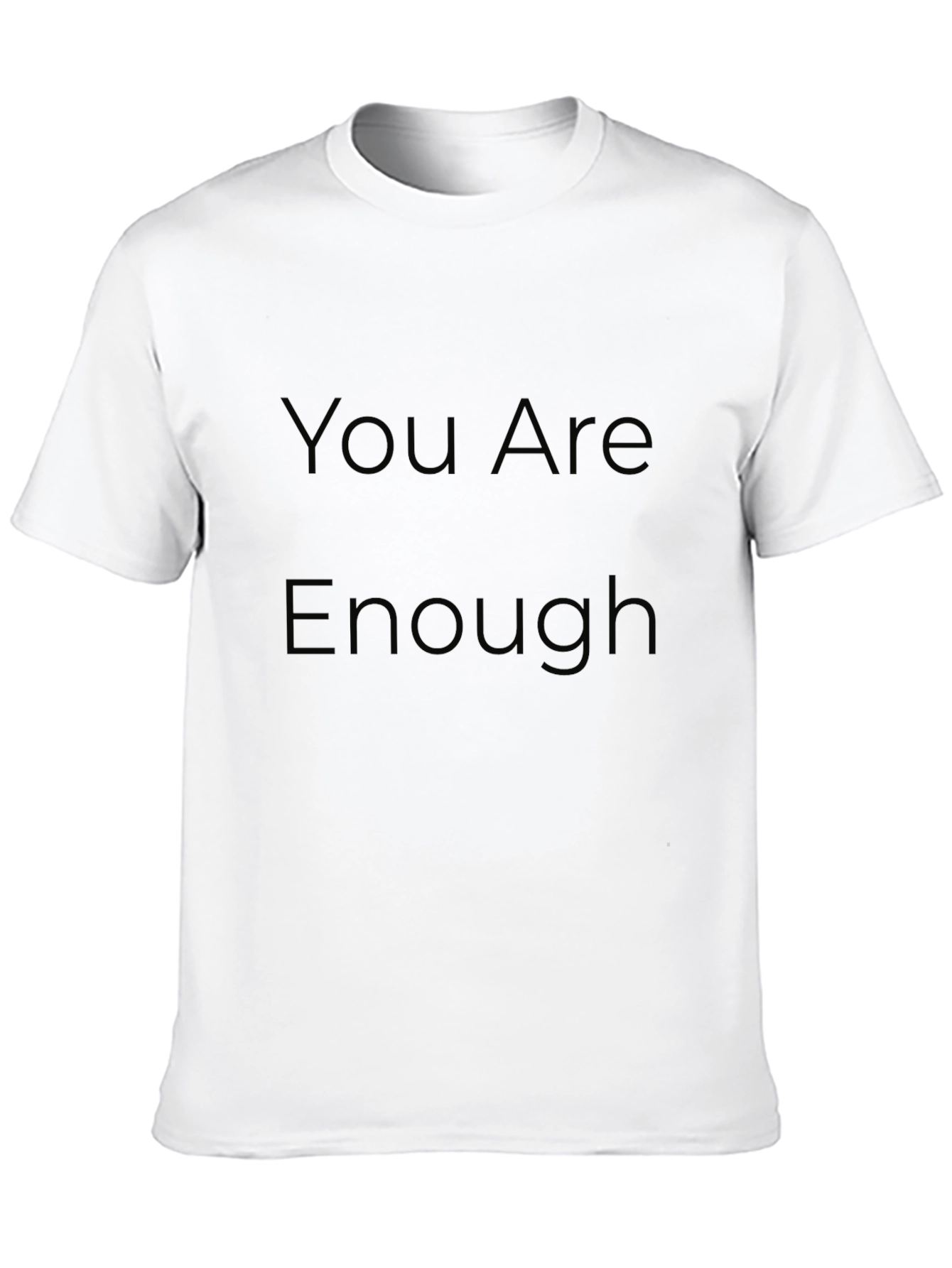 You Are Enough Graphic T-Shirt
