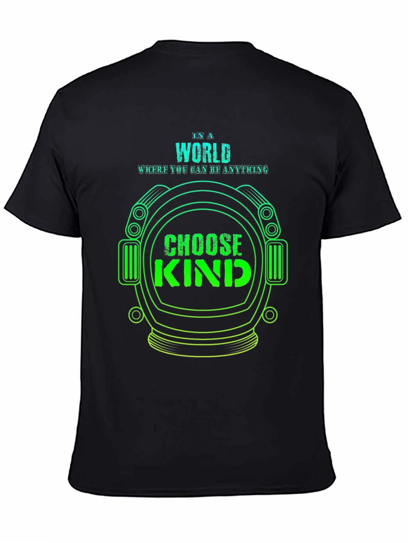 Choose Kind T-Shirt - Astronaut Helmet Design