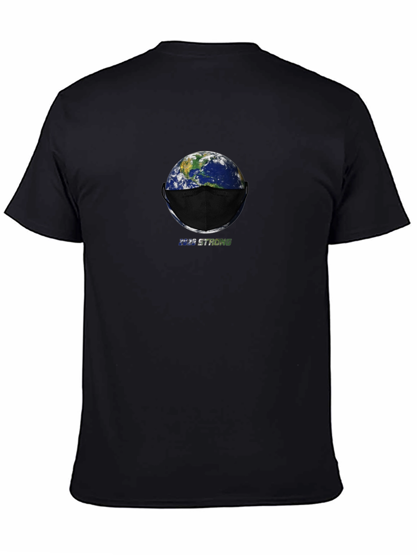 Earth Masked Up T-Shirt - 2020 Strong