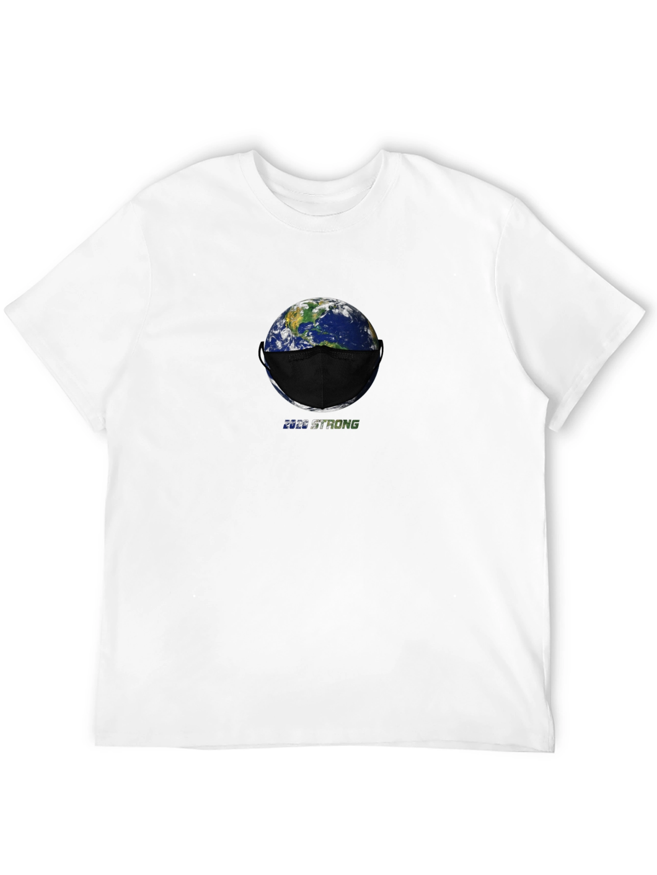 Earth Masked Up T-Shirt - 2020 Strong