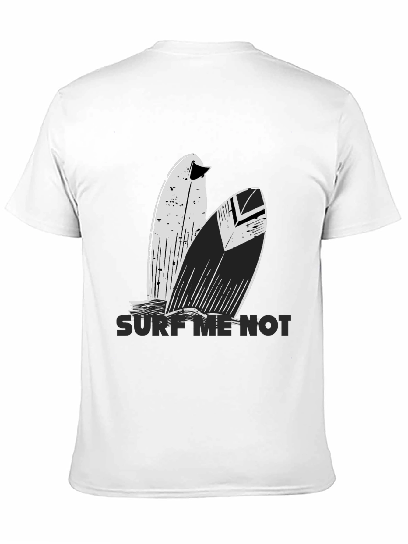 Surf Me Not T-Shirt -  Surfer Style Tee