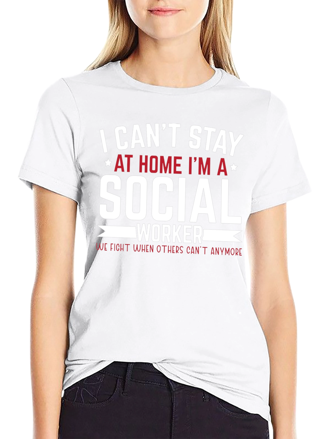 Social Worker T-Shirt - I Cant Stay Home