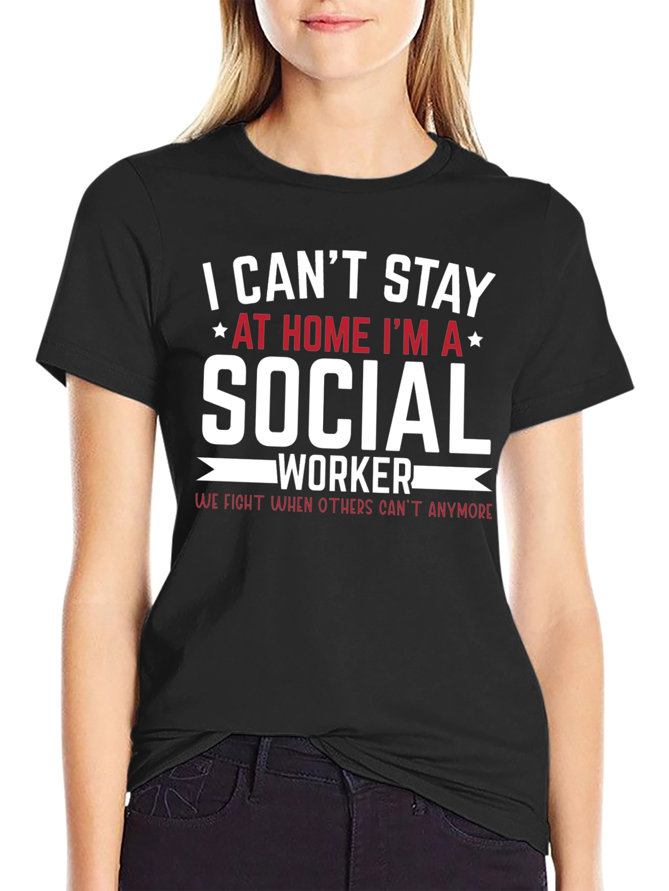 Social Worker T-Shirt - I Cant Stay Home