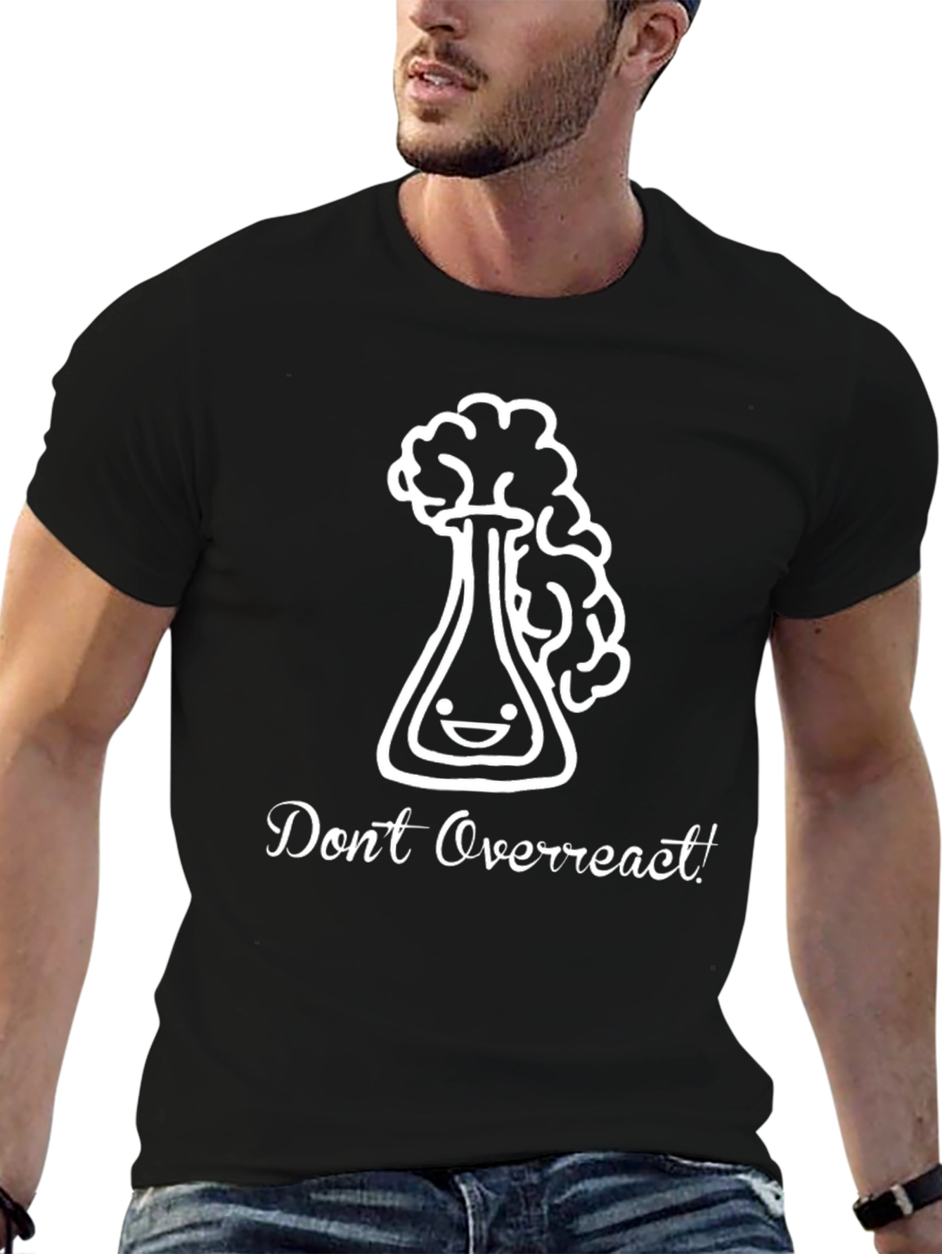 Dont Overreact! Science T-Shirt