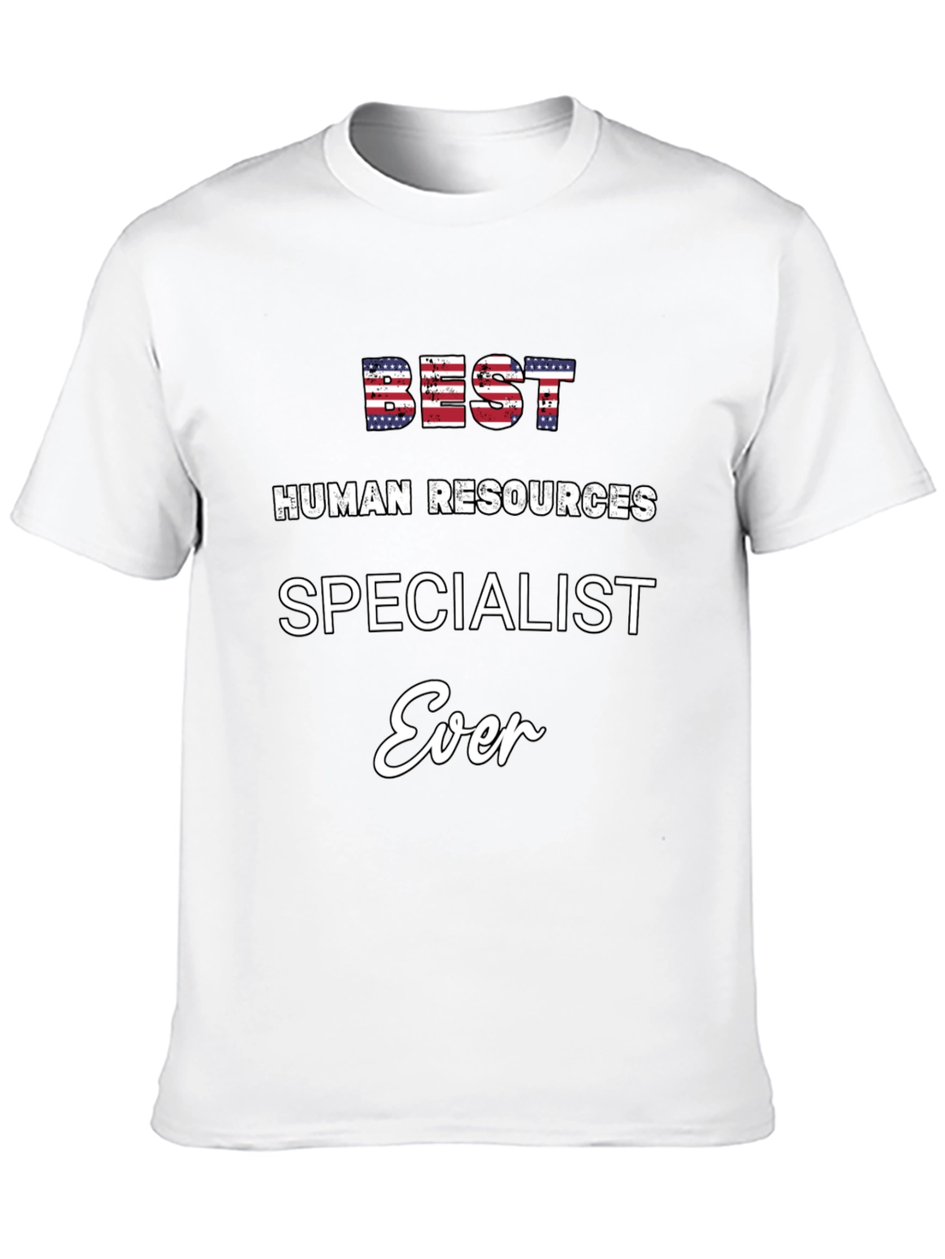 Best Human Resources Specialist Ever T-Shirt