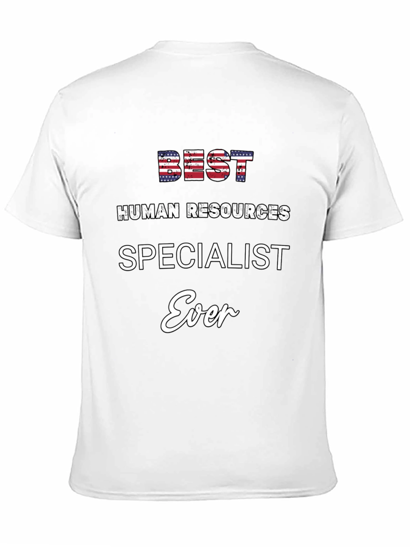 Best Human Resources Specialist Ever T-Shirt