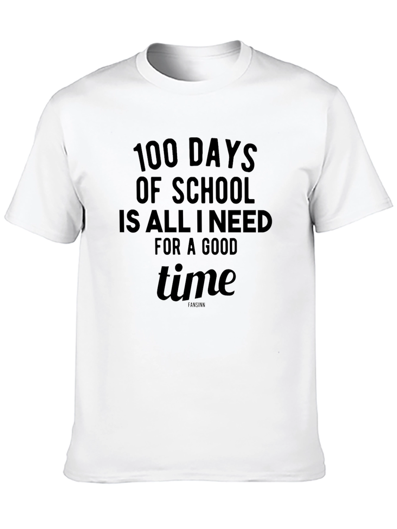 100 Days of School T-Shirt: Good Time Teacher Tee