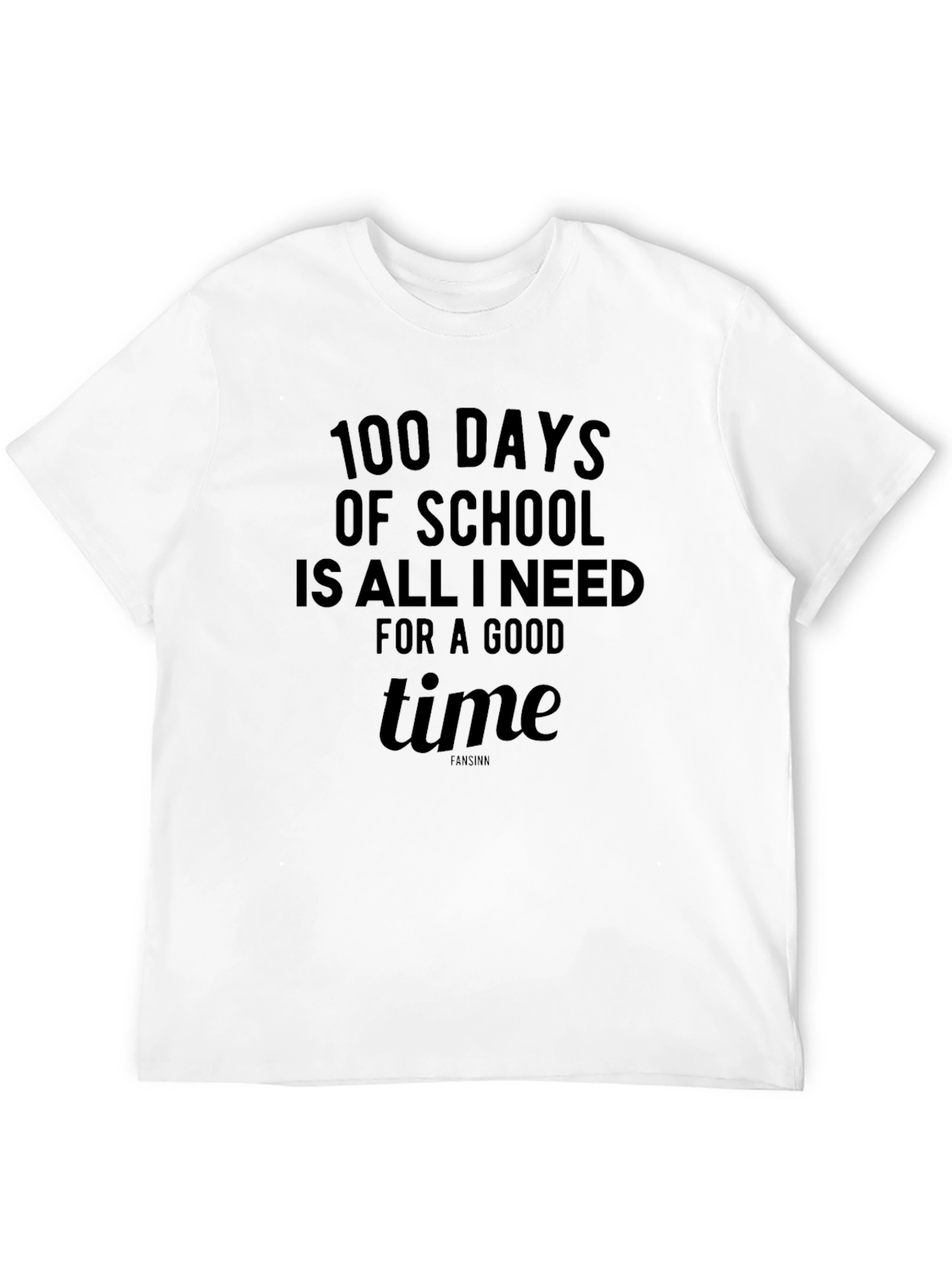 100 Days of School T-Shirt: Good Time Teacher Tee