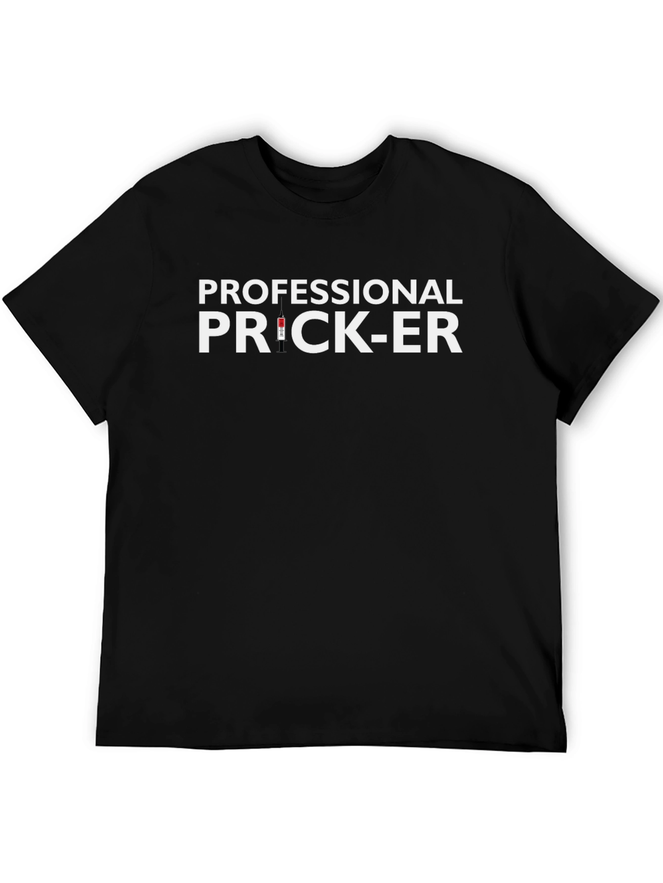 Professional Prick-Er Graphic T-Shirt