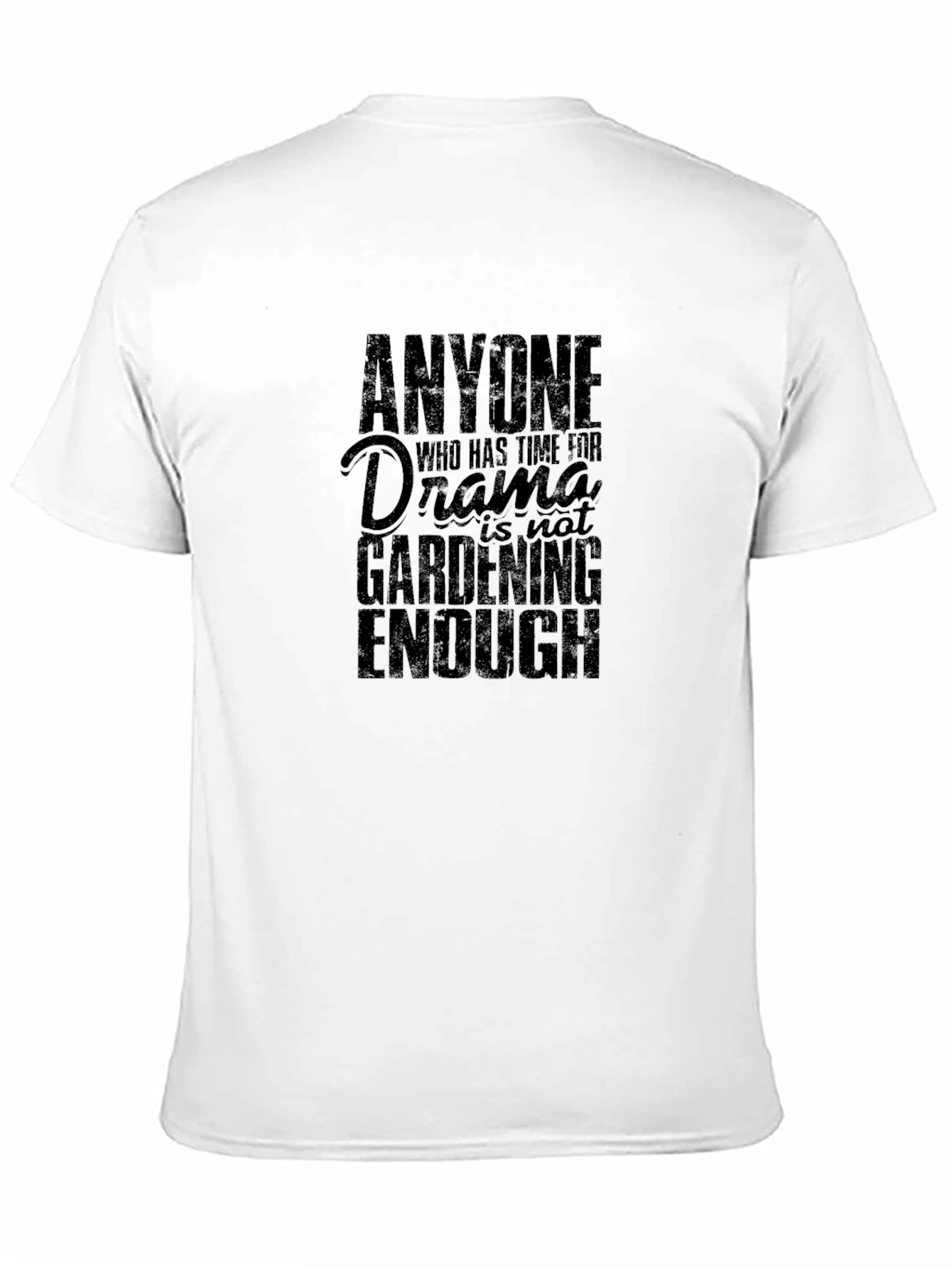 Gardening Humor T-Shirt