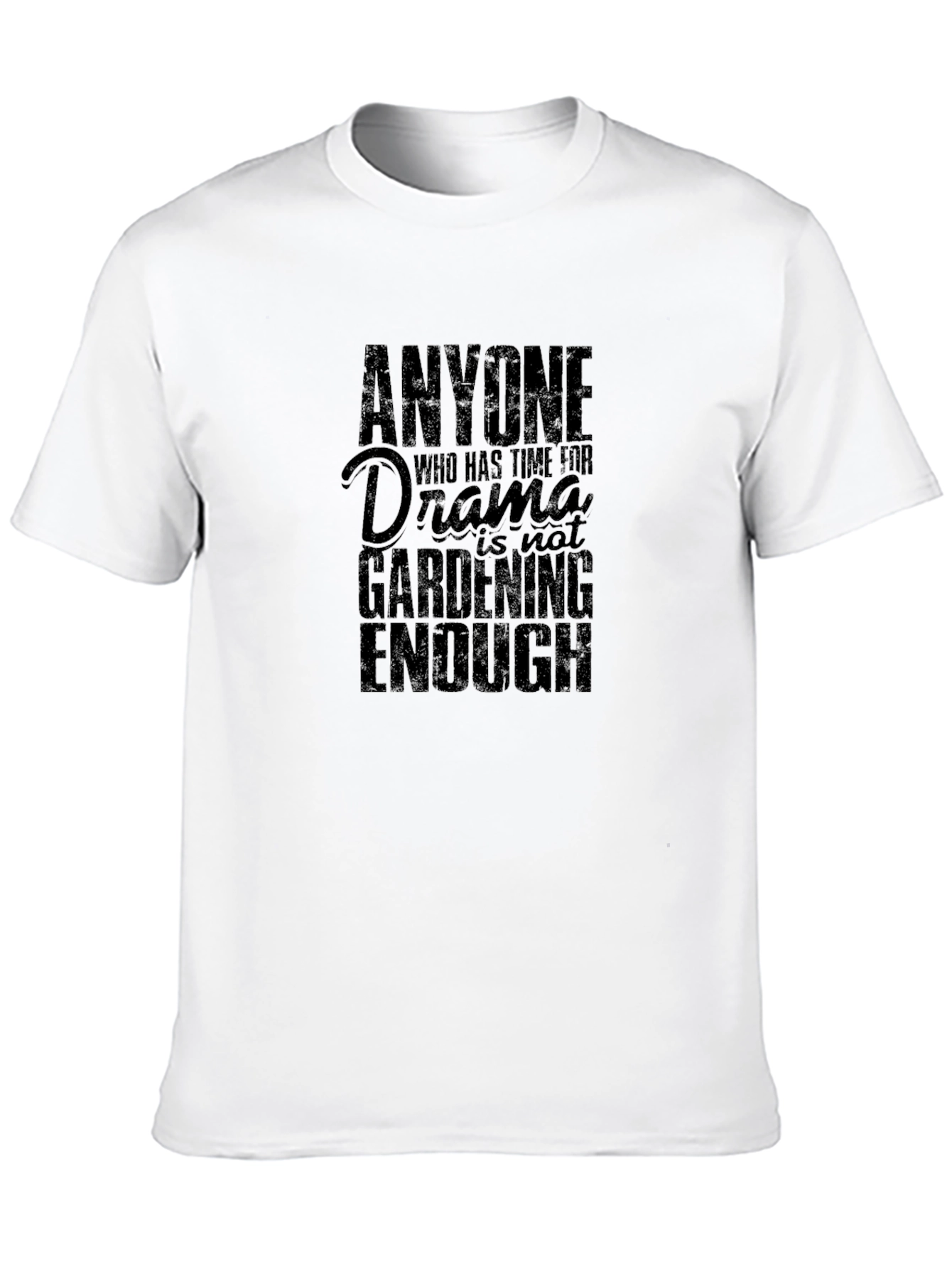 Gardening Humor T-Shirt