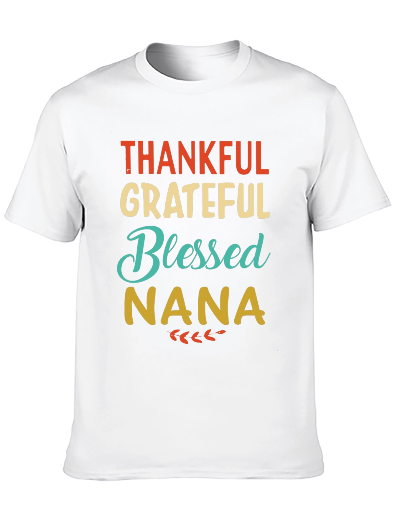 Thankful Grateful Blessed Nana T-Shirt