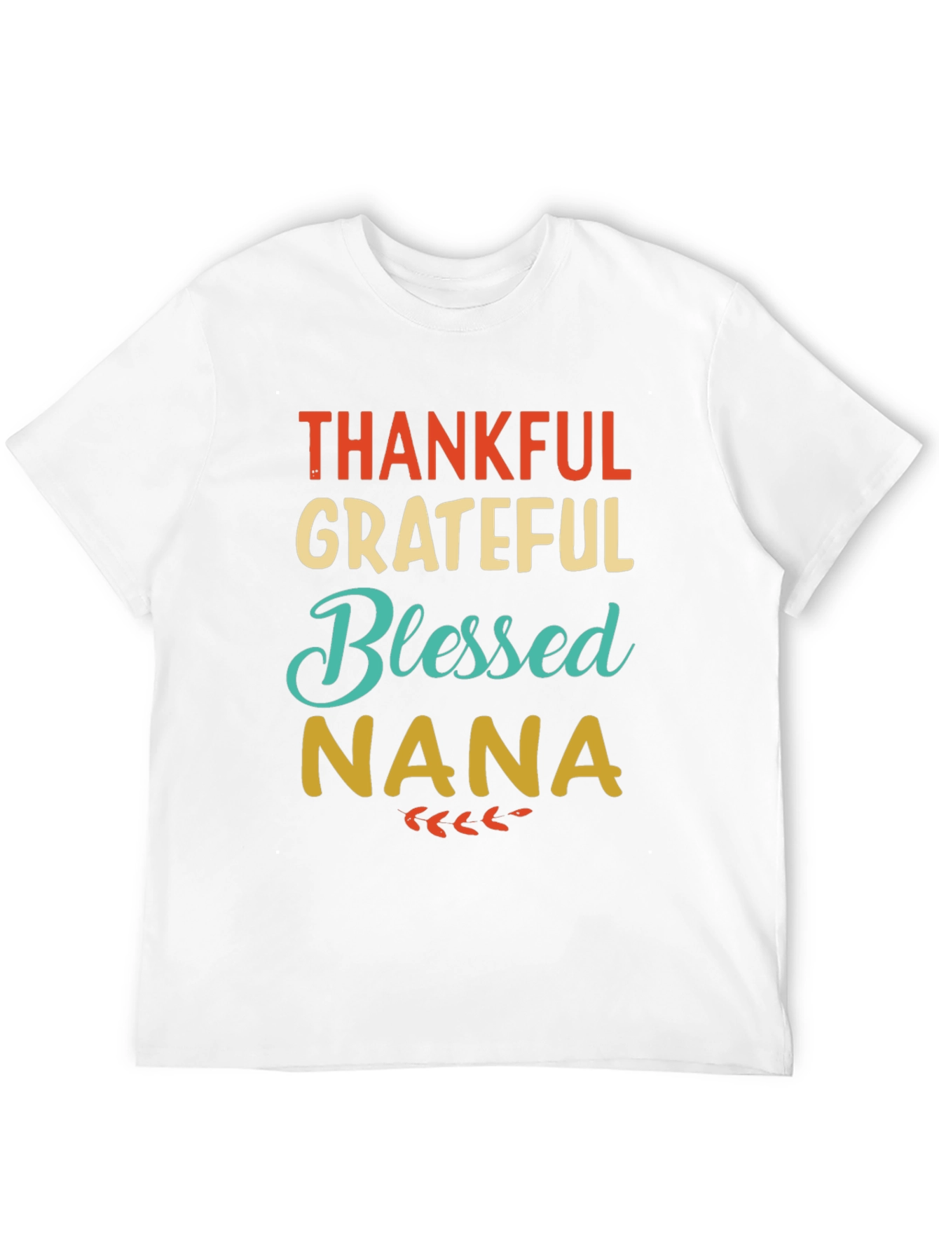 Thankful Grateful Blessed Nana T-Shirt