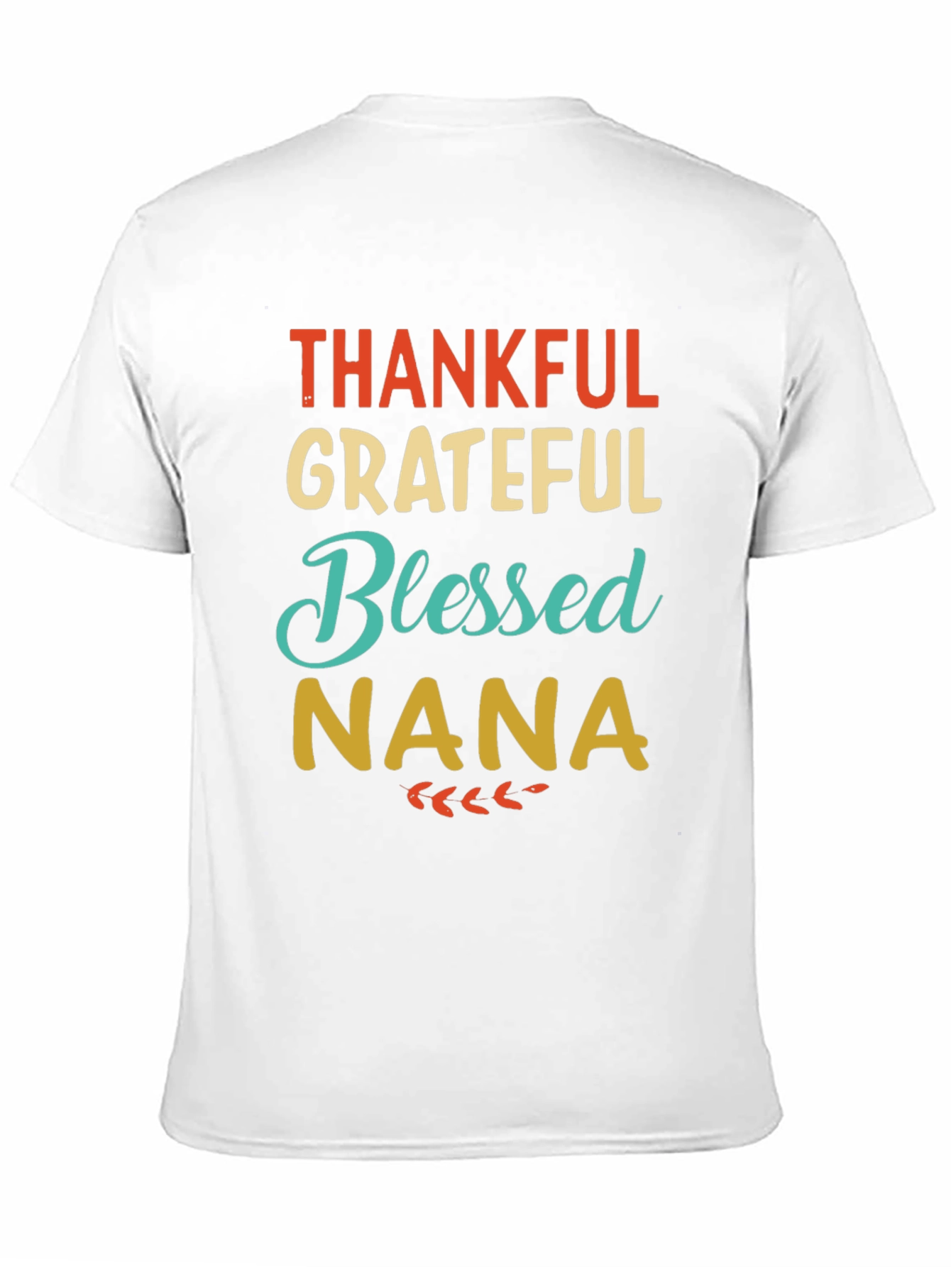 Thankful Grateful Blessed Nana T-Shirt