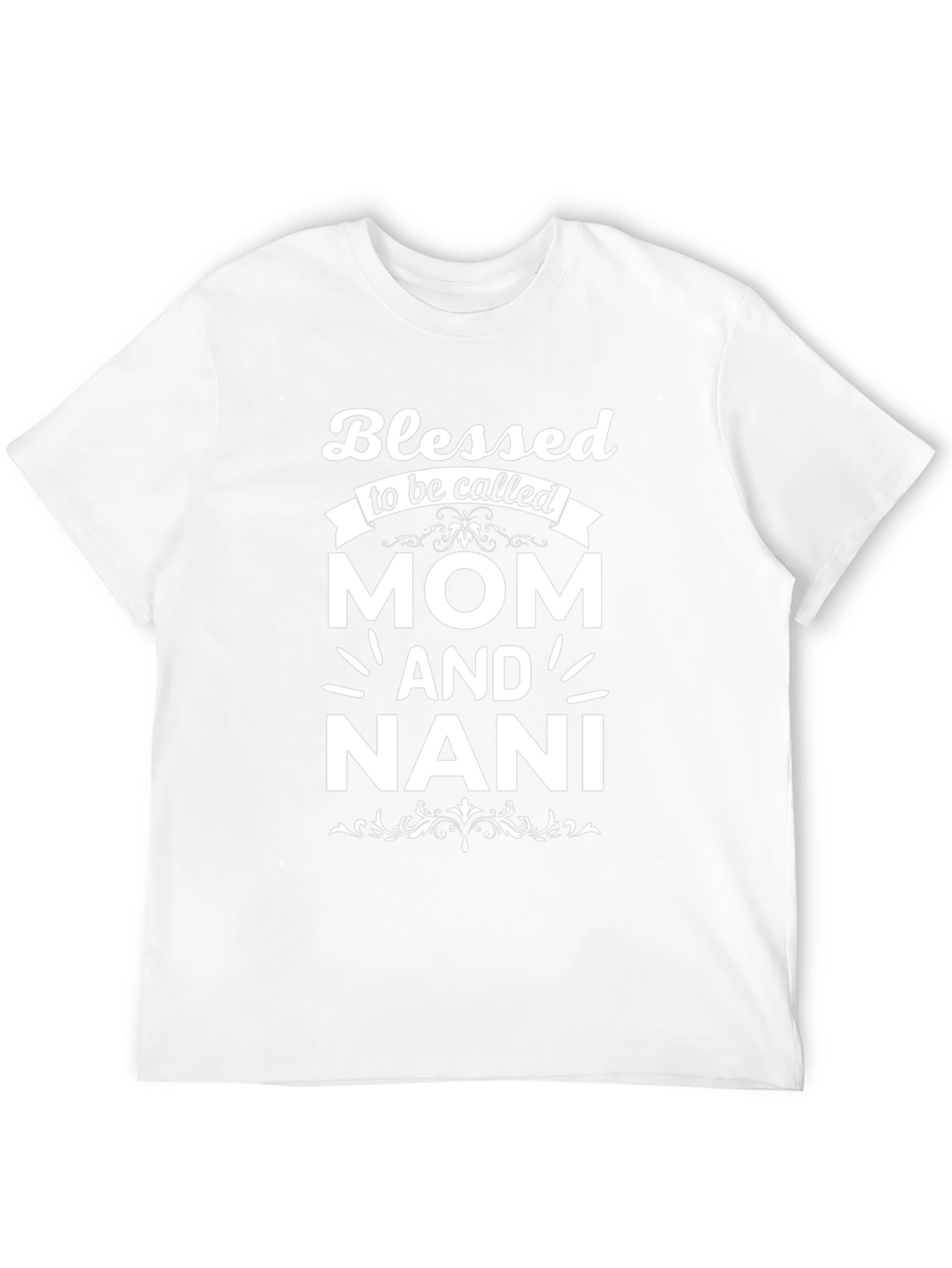 Blessed Mom and Nani T-Shirt - Unisex