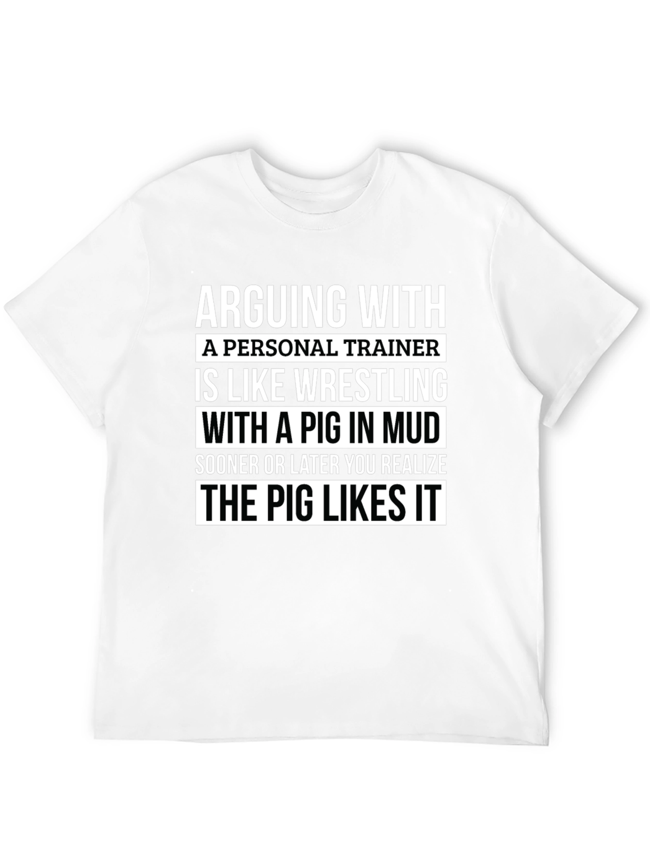 Personal Trainer Pig in Mud Graphic T-Shirt