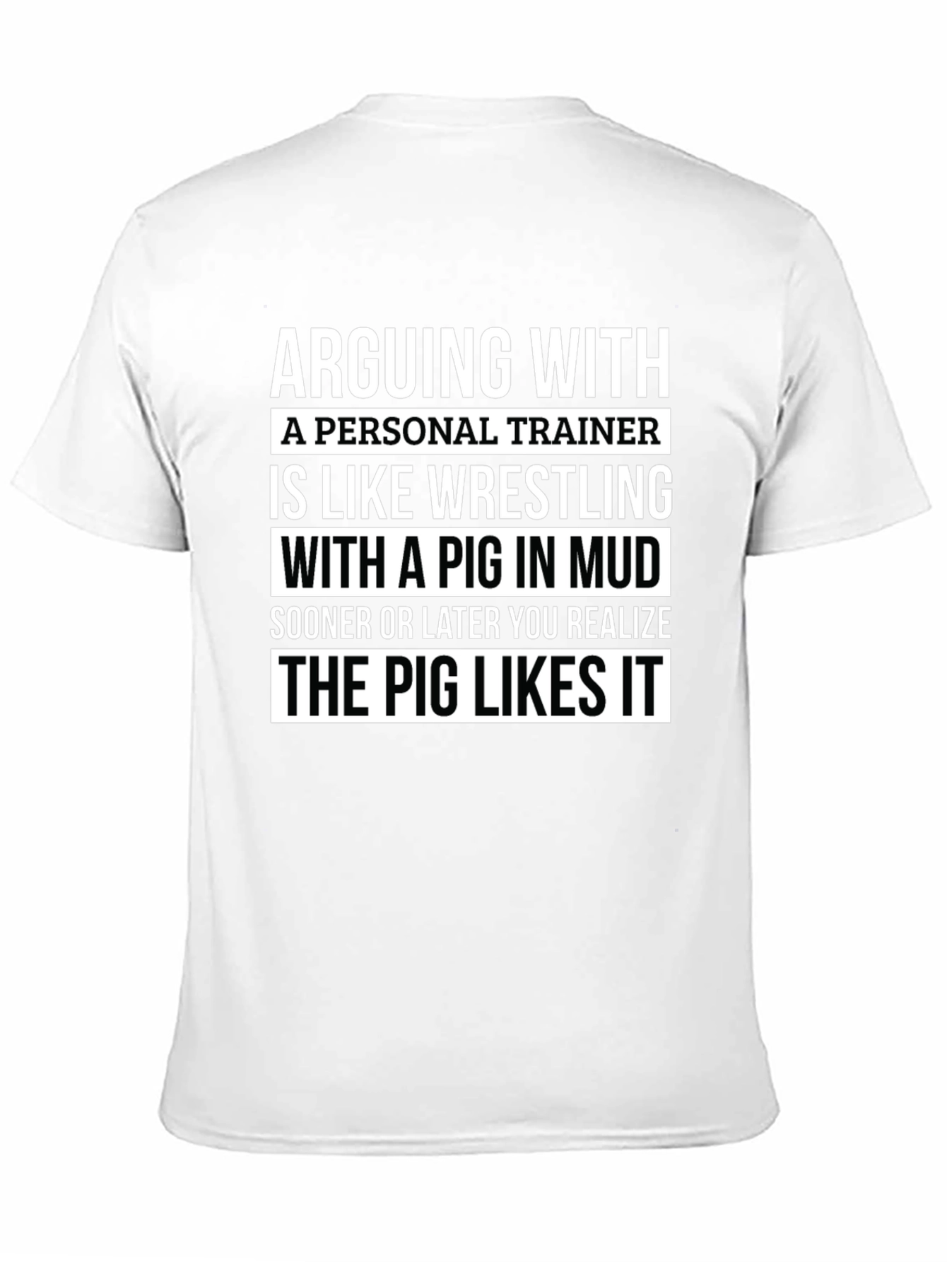 Personal Trainer Pig in Mud Graphic T-Shirt